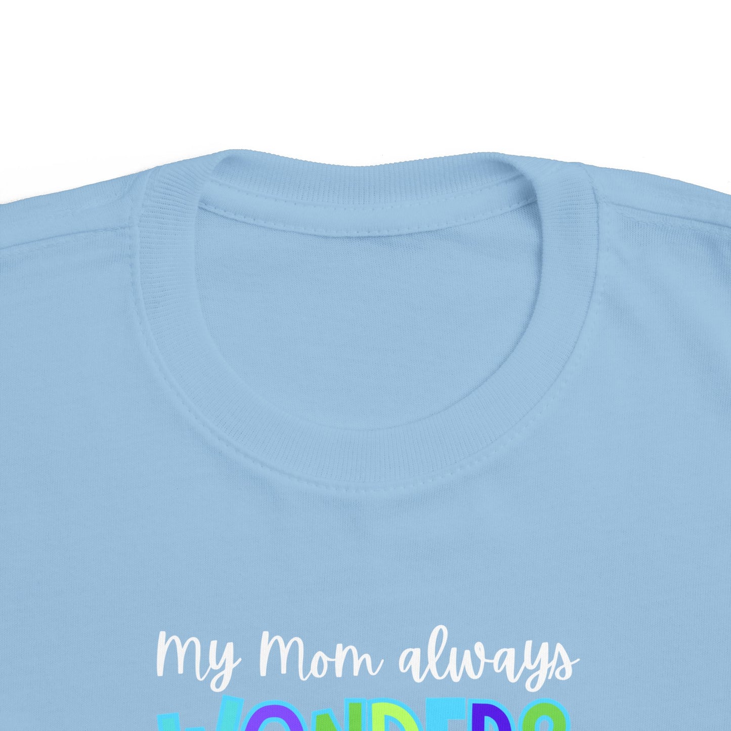 Toddler Tee with Cute Quote - Perfect for Playtime, Gifts, Birthdays, Family Gatherings, Mommy and Me