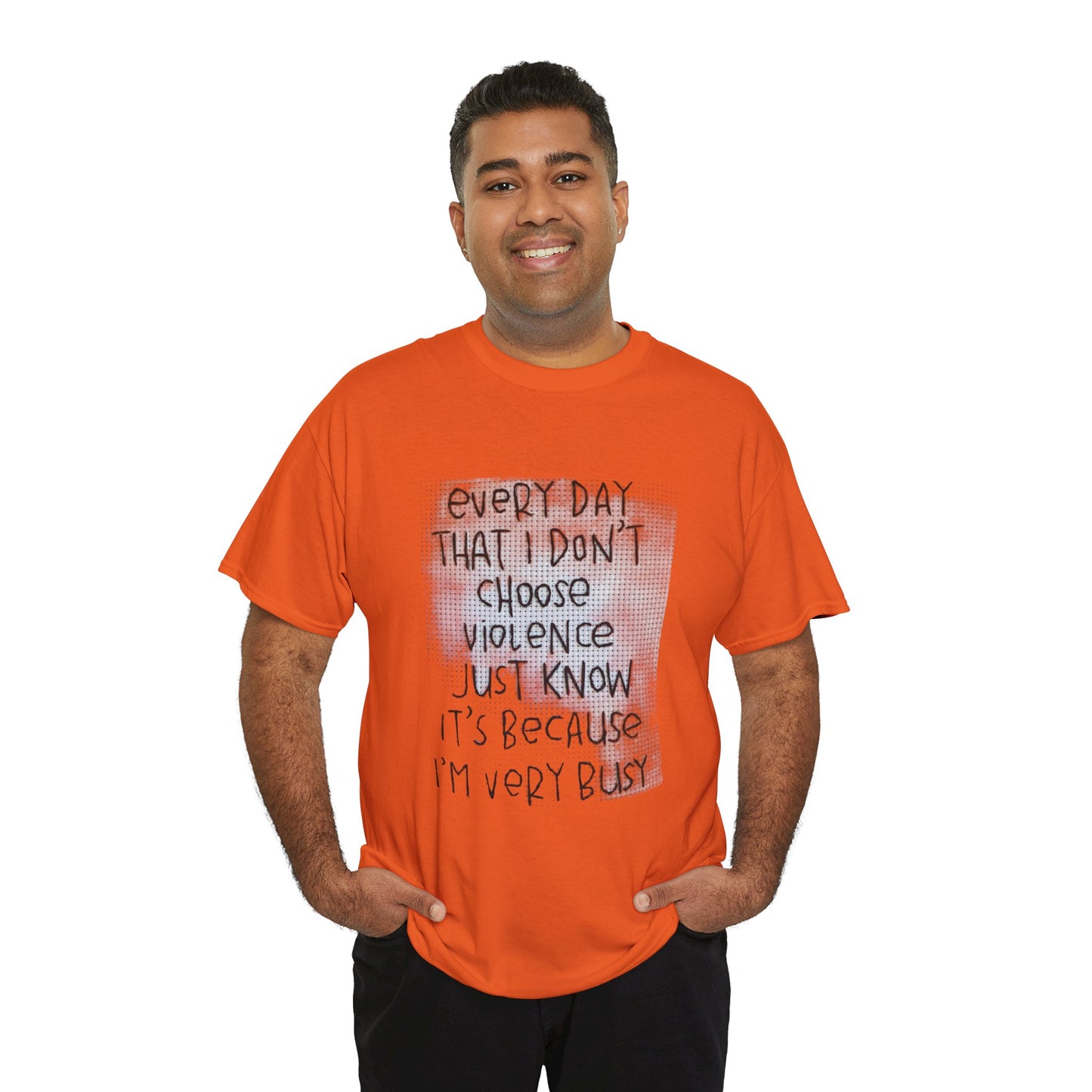 Inspirational Quote Unisex Tee - "Every Day That I Don't Choose Violence" Message, Casual Wear, Gift for Friends, Motivational