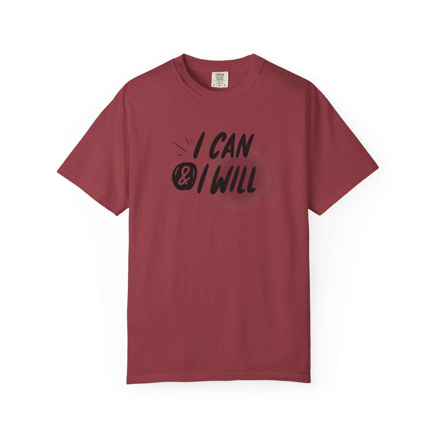 Motivational T-Shirt - Unisex Garment-Dyed Tee, Inspiring Quote, Gift for Friends, Workout Gear, Positive Affirmation Apparel