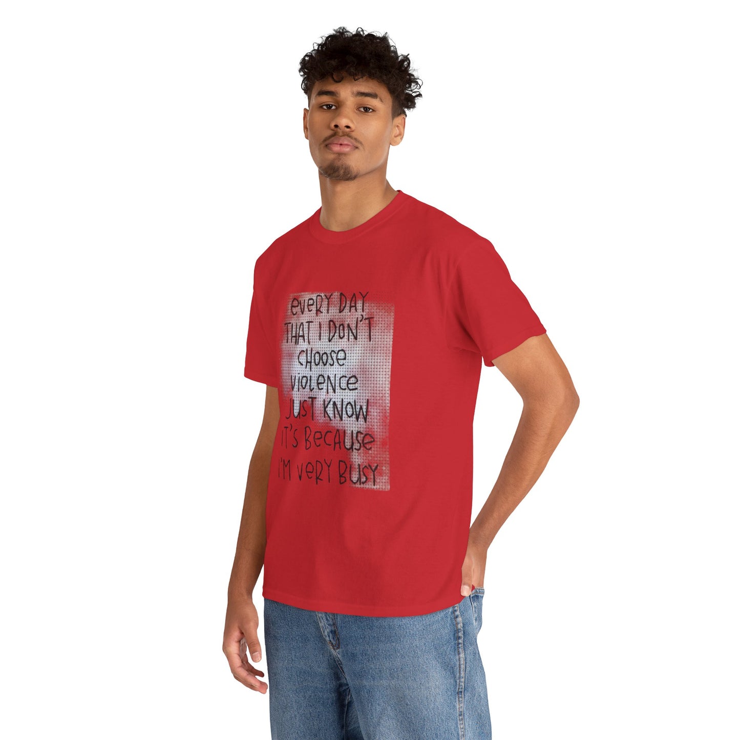 Inspirational Quote Unisex Tee - "Every Day That I Don't Choose Violence" Message, Casual Wear, Gift for Friends, Motivational
