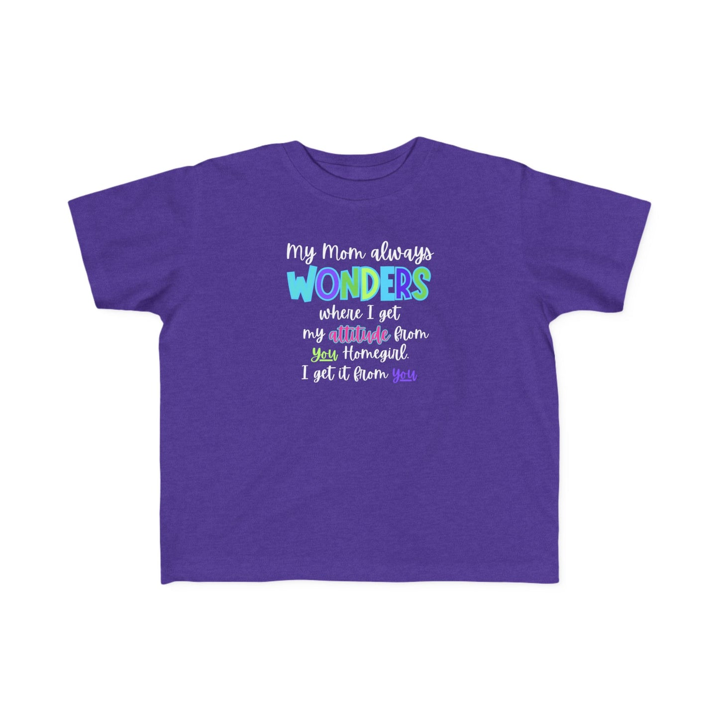 Toddler Tee with Cute Quote - Perfect for Playtime, Gifts, Birthdays, Family Gatherings, Mommy and Me