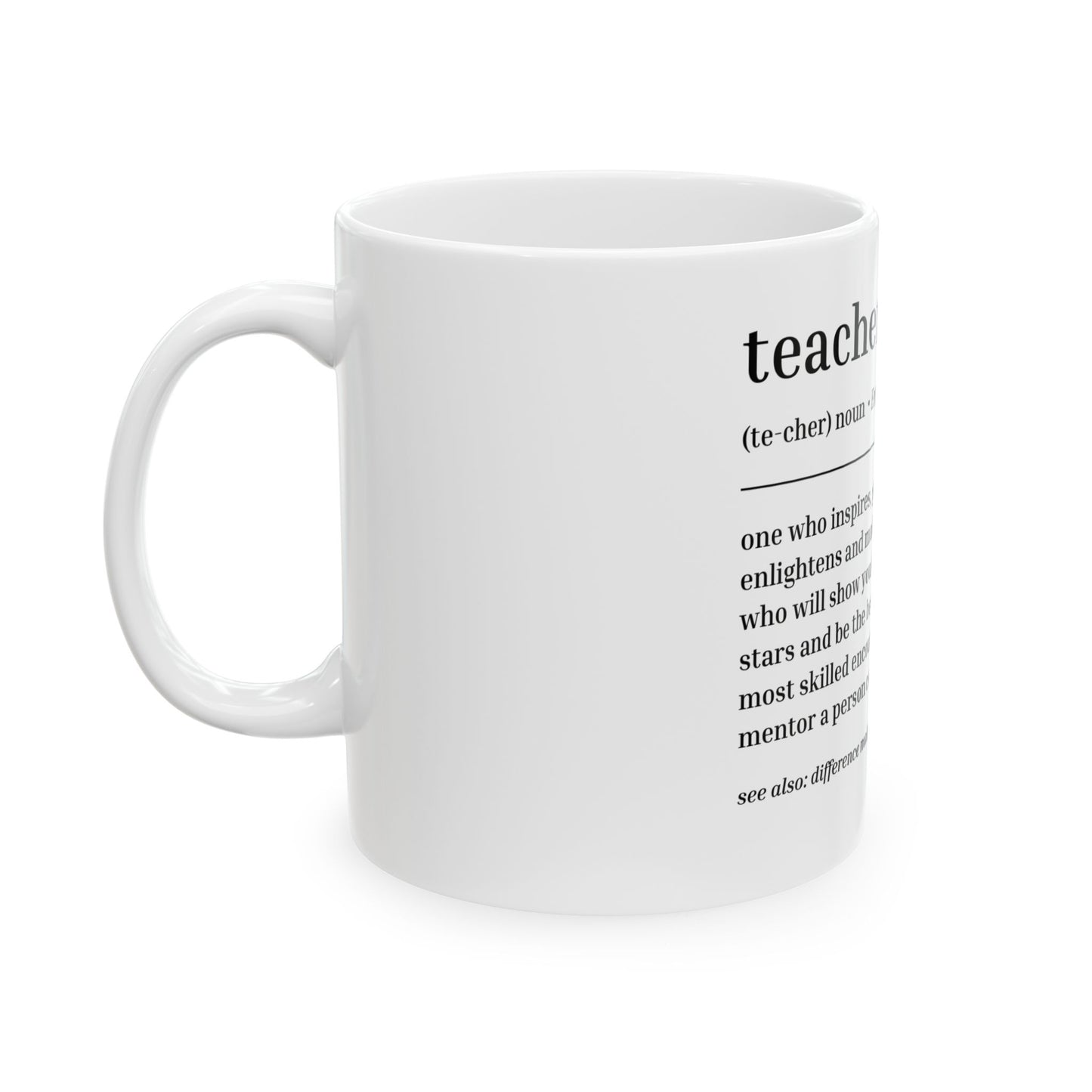 Inspiring Teacher Ceramic Mug | Gift for Educators, Motivational Coffee Cup, Office Decor, Back to School, Teacher Appreciation