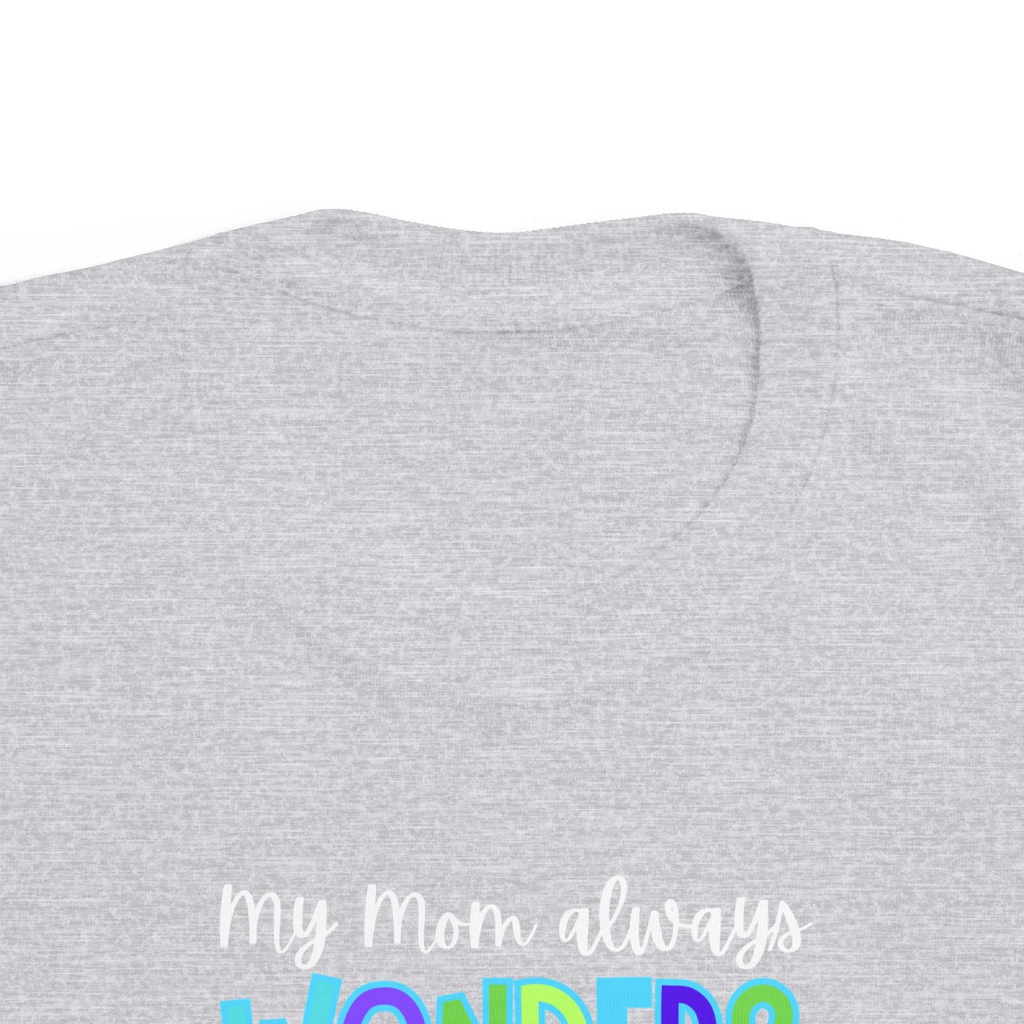 Toddler Tee with Cute Quote - Perfect for Playtime, Gifts, Birthdays, Family Gatherings, Mommy and Me