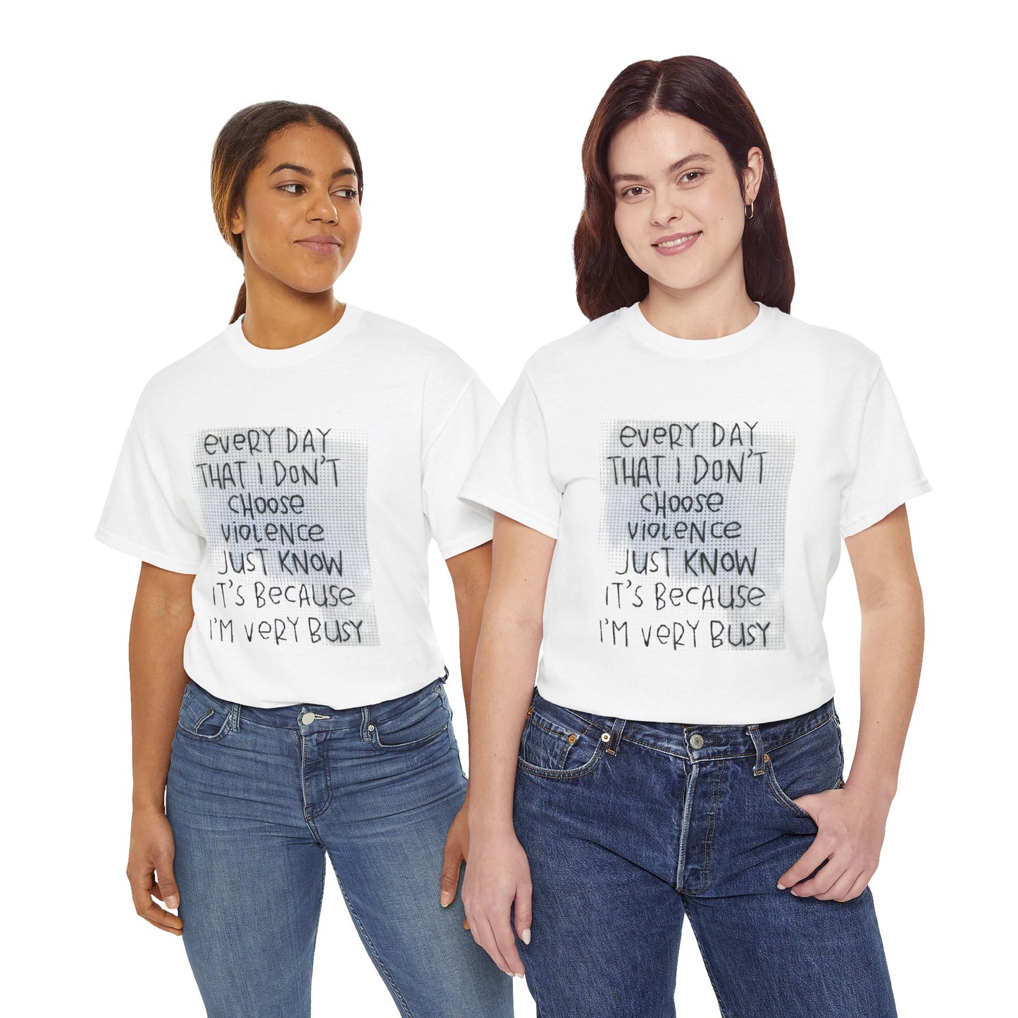 Inspirational Quote Unisex Tee - "Every Day That I Don't Choose Violence" Message, Casual Wear, Gift for Friends, Motivational