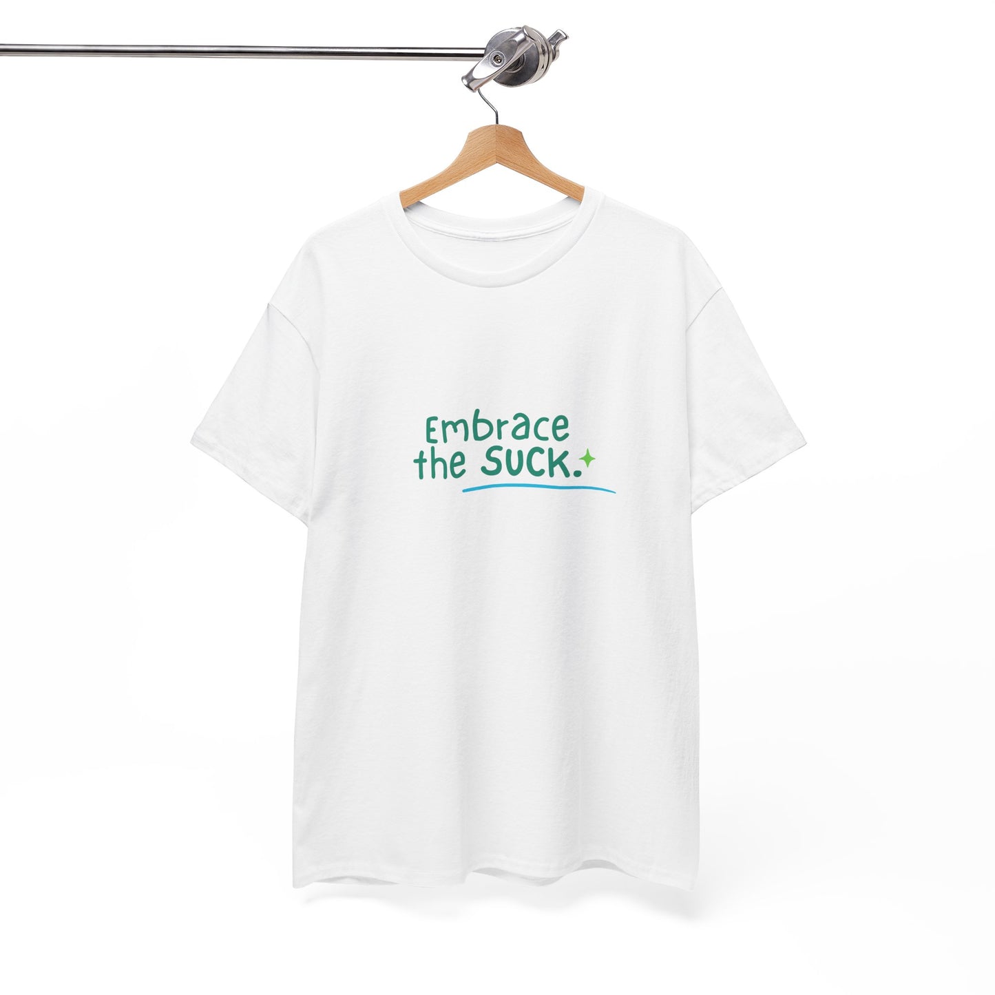 Unisex Heavy Cotton Tee - Embrace the Suck, Casual Tee, Motivational Shirt, Gift for Him/Her, Everyday Wear, Inspirational Apparel