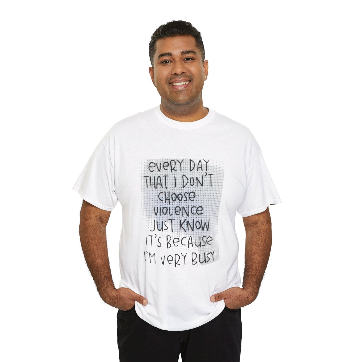 Inspirational Quote Unisex Tee - "Every Day That I Don't Choose Violence" Message, Casual Wear, Gift for Friends, Motivational