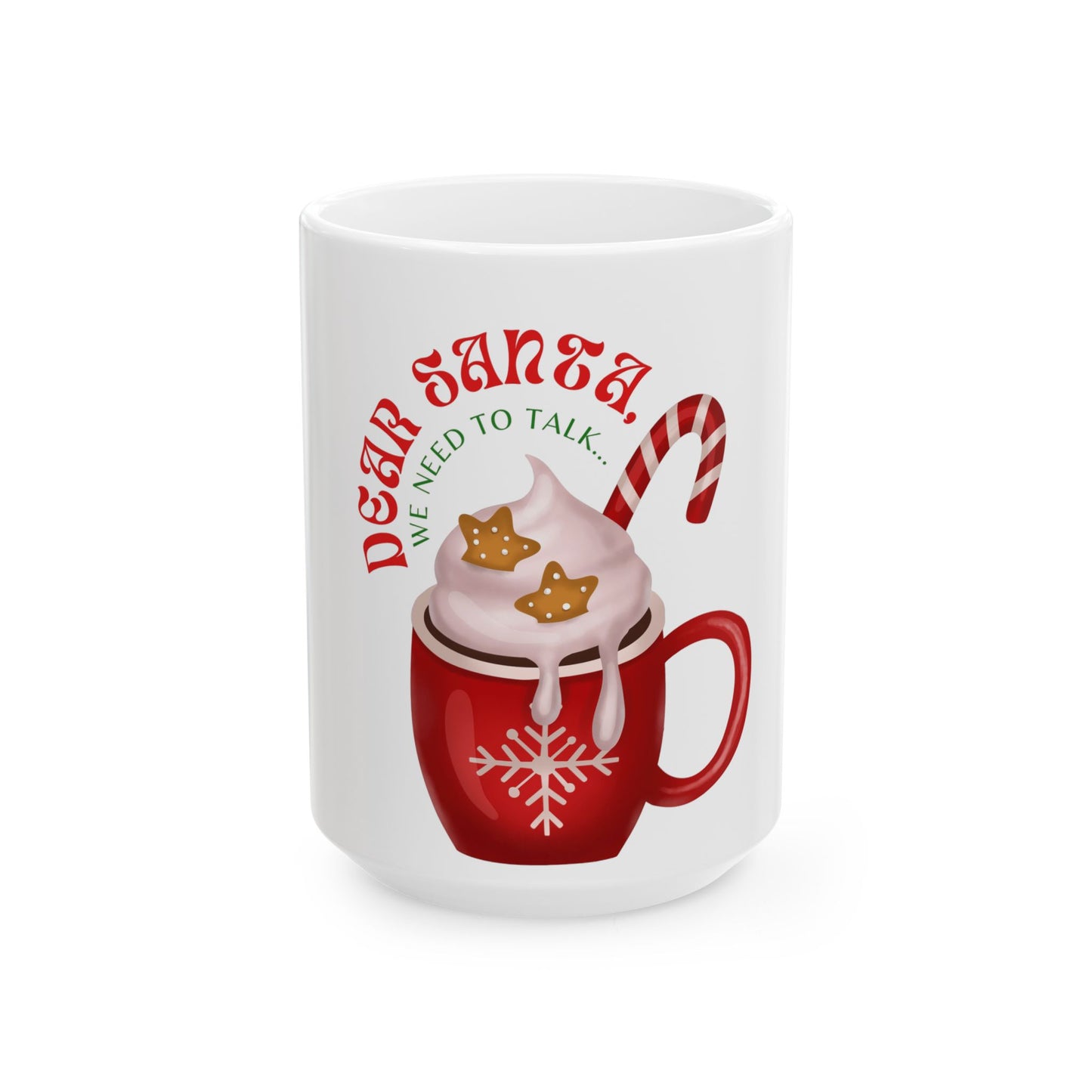 Dear Santa We Need to Talk Coffee Mug, Christmas Mug, Holiday Gift, Cute Mug for Coffee Lovers, Seasonal Mug, Festive Drinkware