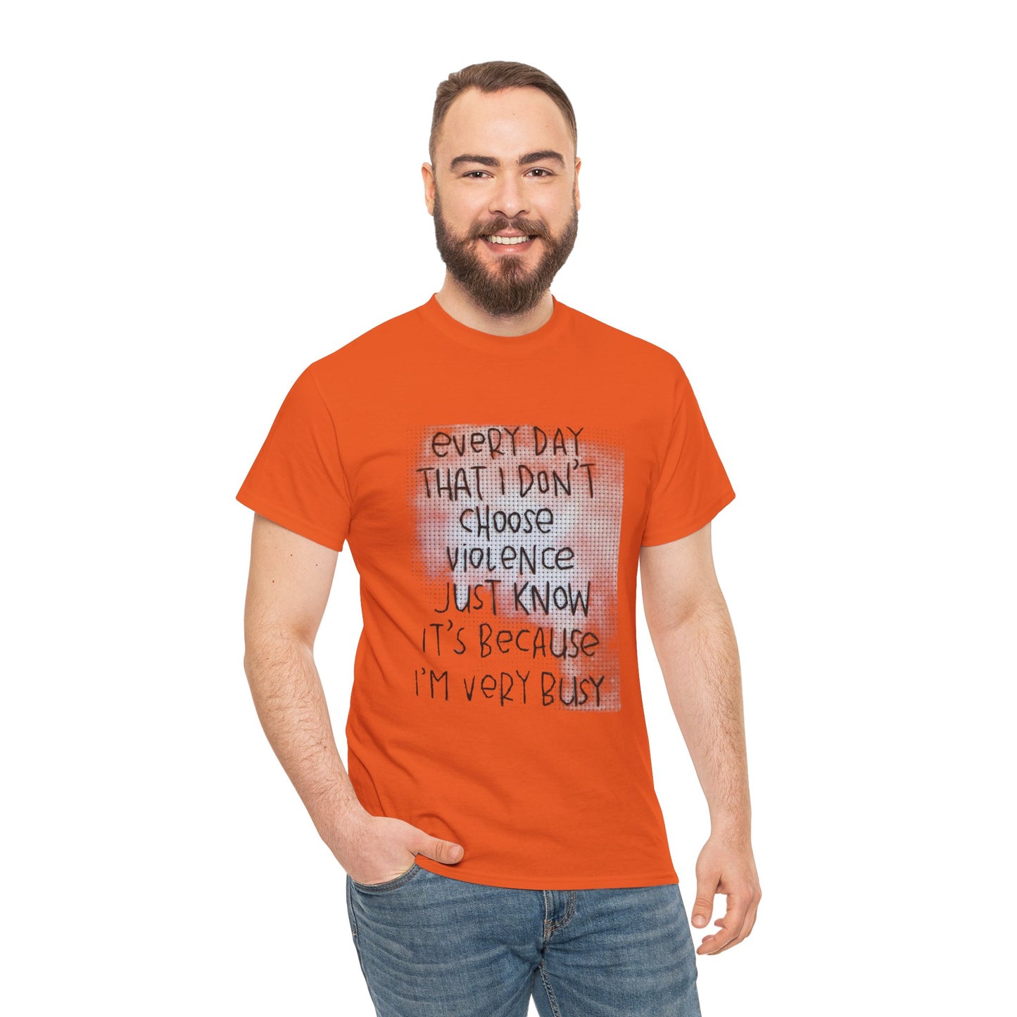 Inspirational Quote Unisex Tee - "Every Day That I Don't Choose Violence" Message, Casual Wear, Gift for Friends, Motivational