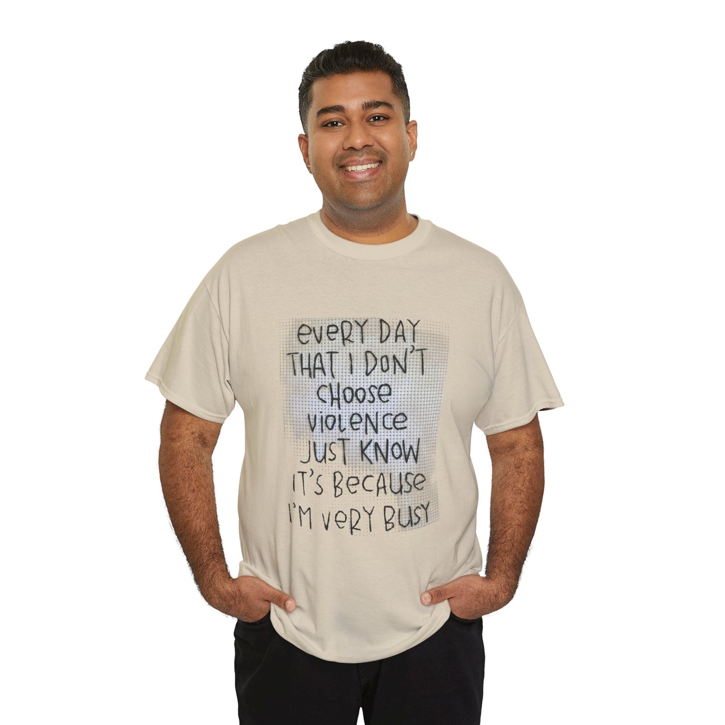 Inspirational Quote Unisex Tee - "Every Day That I Don't Choose Violence" Message, Casual Wear, Gift for Friends, Motivational