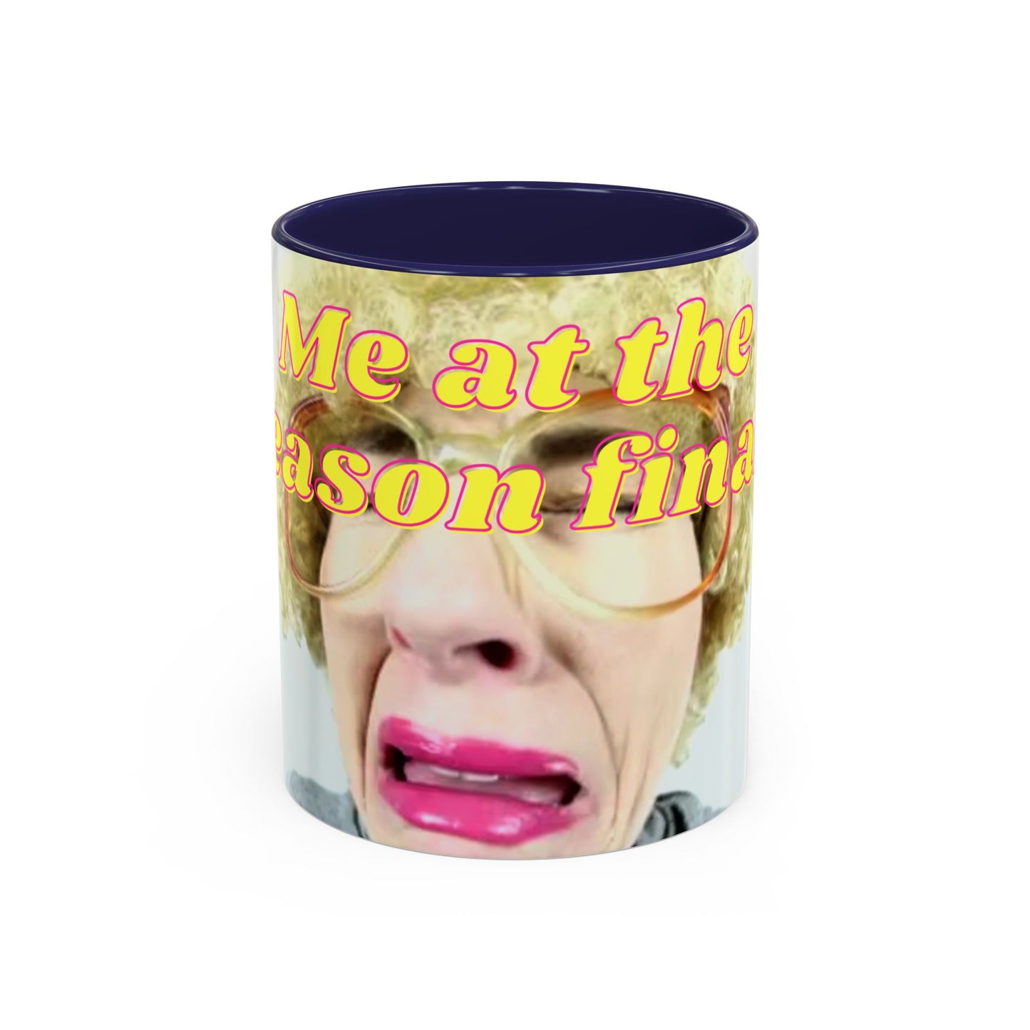 Humorous Accent Coffee Mug, "Me at the season finale", Funny Gift for TV Lovers, Comedy Merchandise, Unique Birthday Present, Fun Housewarming Mug