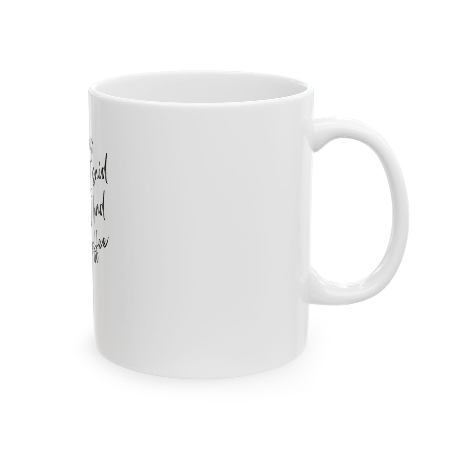 Sorry Coffee Mug, Humorous Gift for Coffee Lovers, Funny Kitchen Decor, Office Mug, Perfect for Birthdays, Friends, and Family
