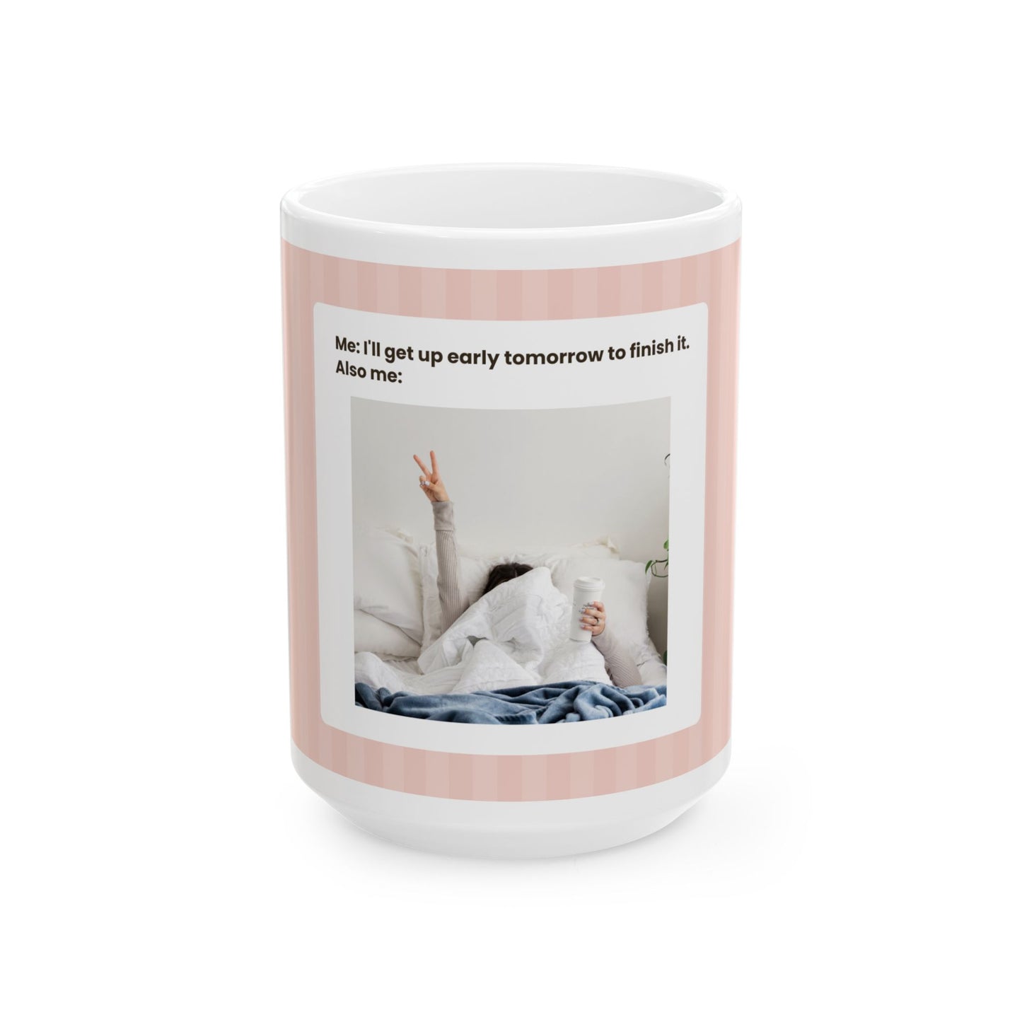 Cozy Quote Ceramic Mug - Perfect Gift for Coffee Lovers, Funny Tea Mug, Home Office Decor, Birthday Present, Self-Care