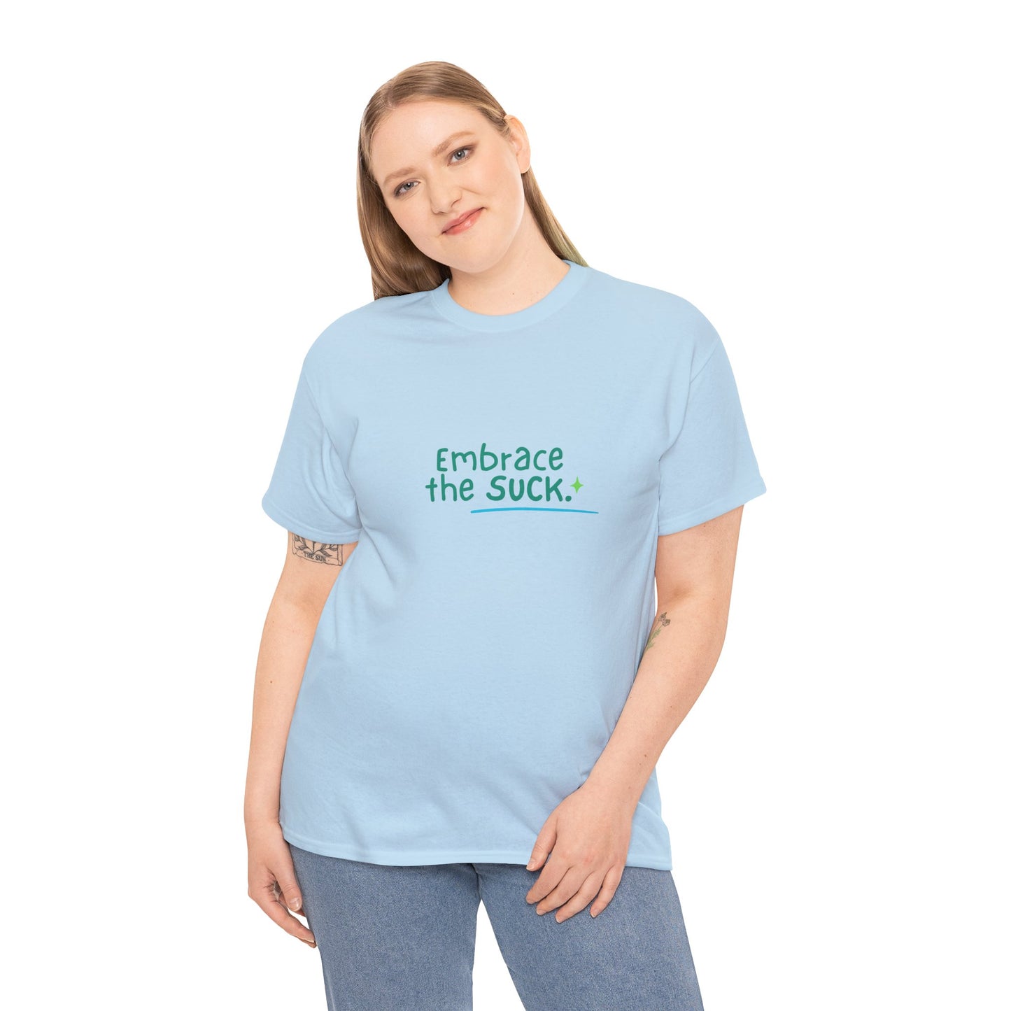 Unisex Heavy Cotton Tee - Embrace the Suck, Casual Tee, Motivational Shirt, Gift for Him/Her, Everyday Wear, Inspirational Apparel