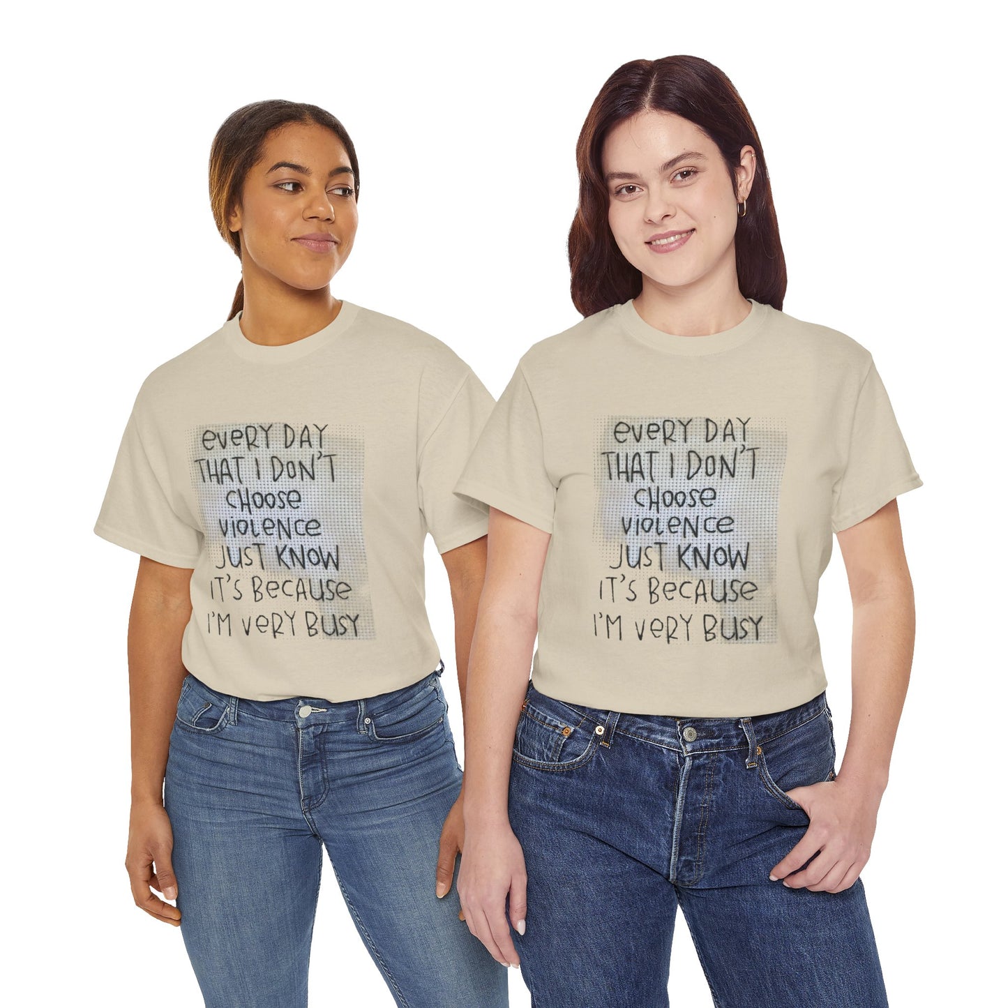 Inspirational Quote Unisex Tee - "Every Day That I Don't Choose Violence" Message, Casual Wear, Gift for Friends, Motivational