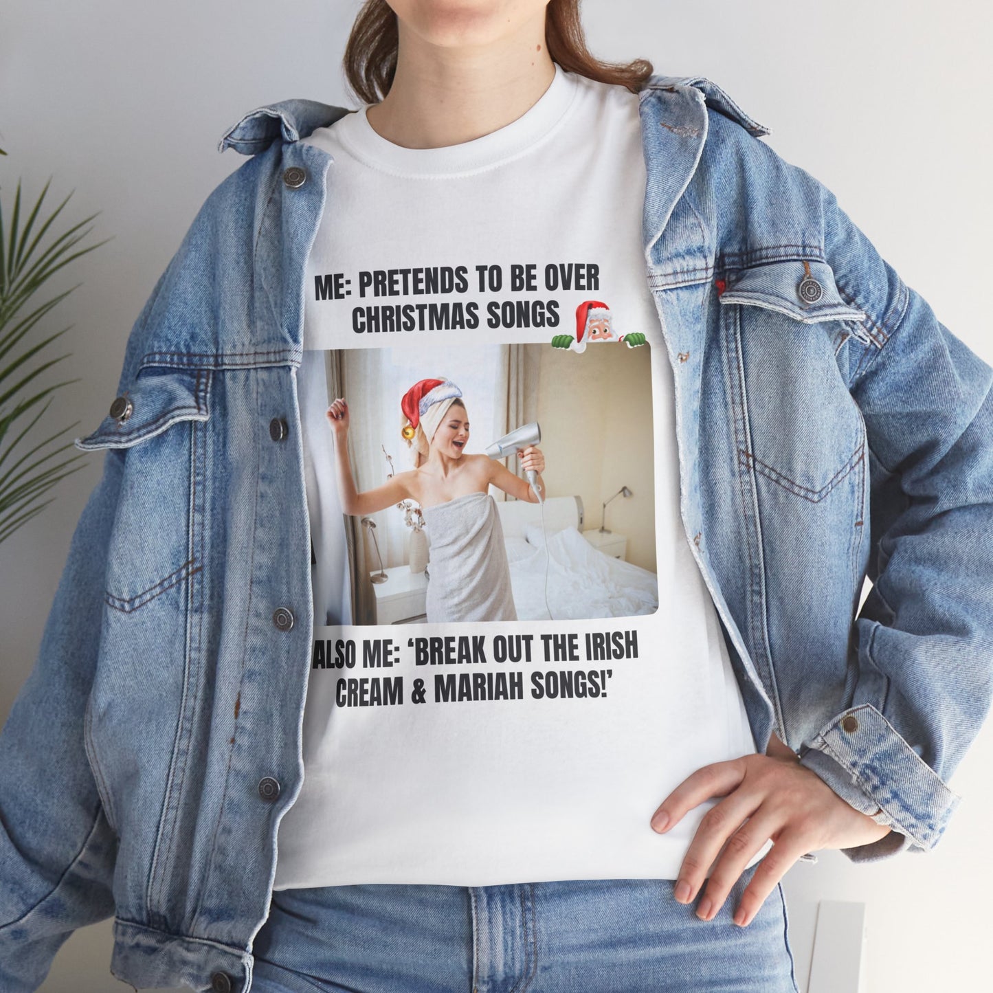 Funny Christmas Meme Tee, Casual Humor Shirt, Irish Creme & Mariah Songs! T-Shirt
