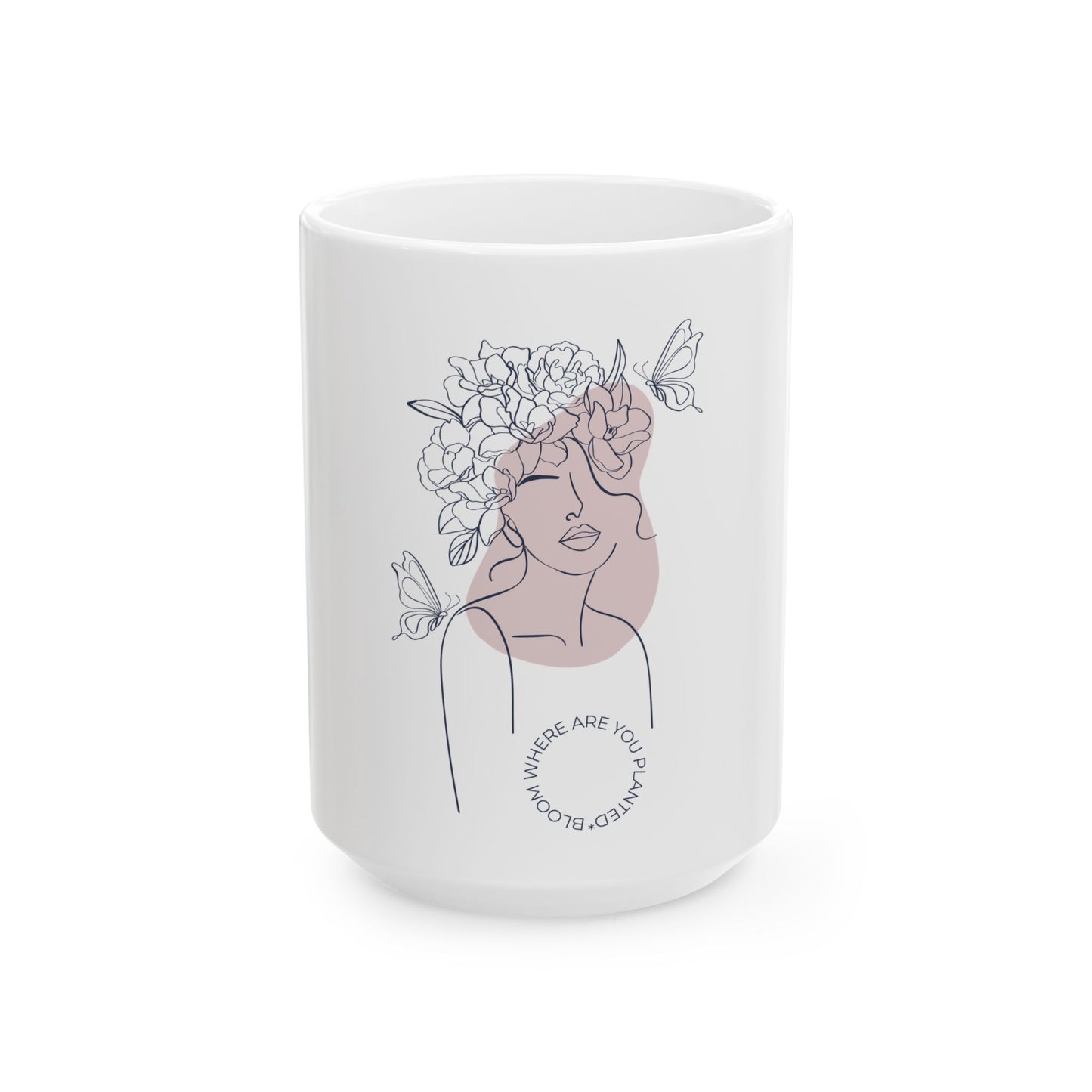 Bloom Where You Are Planted - Boho Floral Ceramic Mug, Inspirational Coffee Cup, Artistic Tea Mug, Gift for Her, Home Decor, Kitchen Accessory