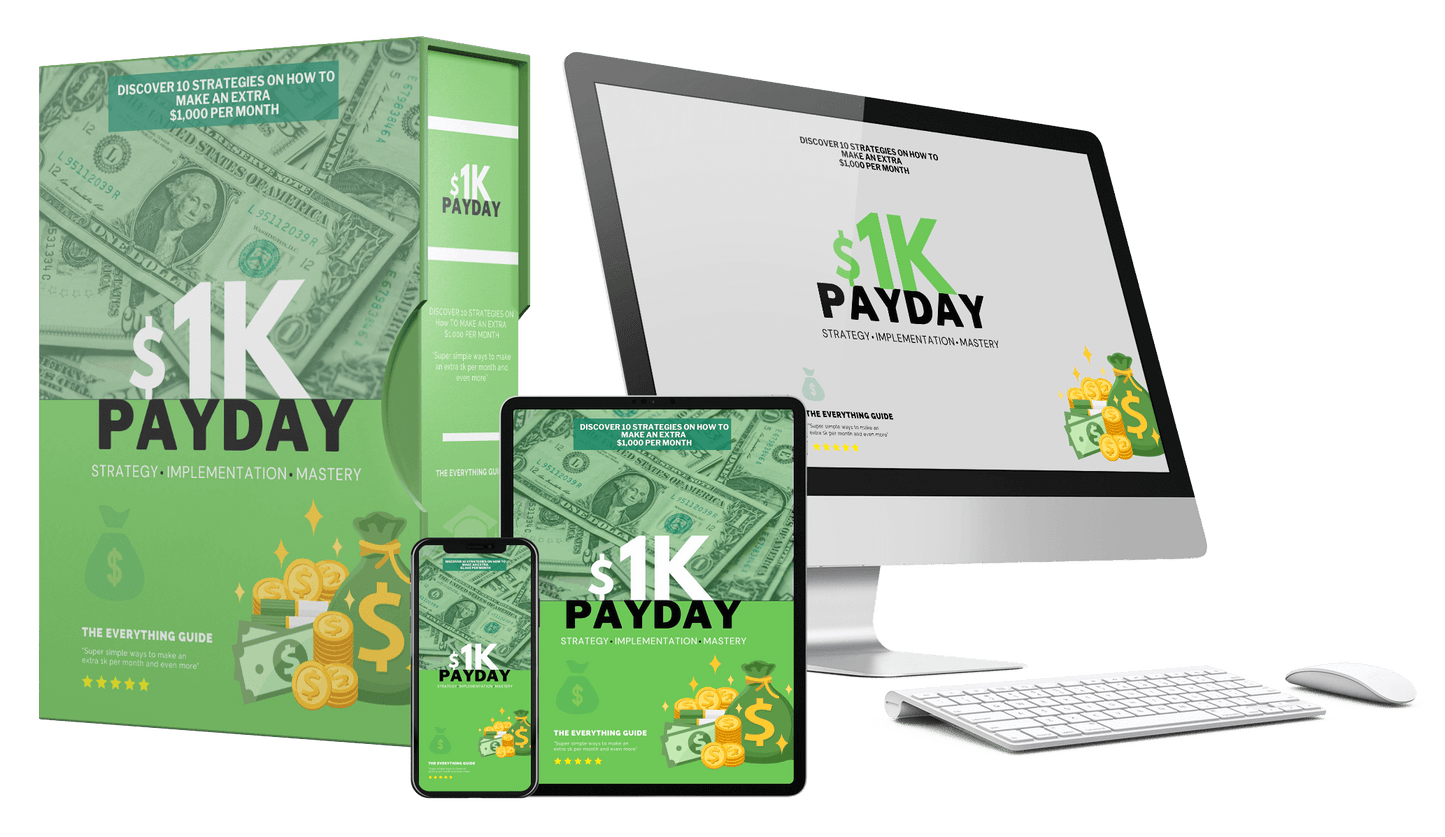 1K PAYDAY: Proven Strategies to Make $1,000+ Per Month! (eBook)