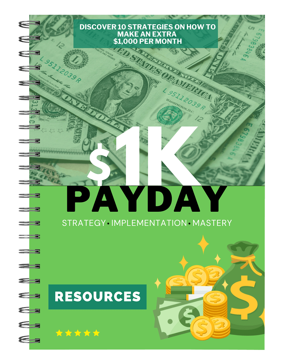 1K PAYDAY: Proven Strategies to Make $1,000+ Per Month! (eBook)
