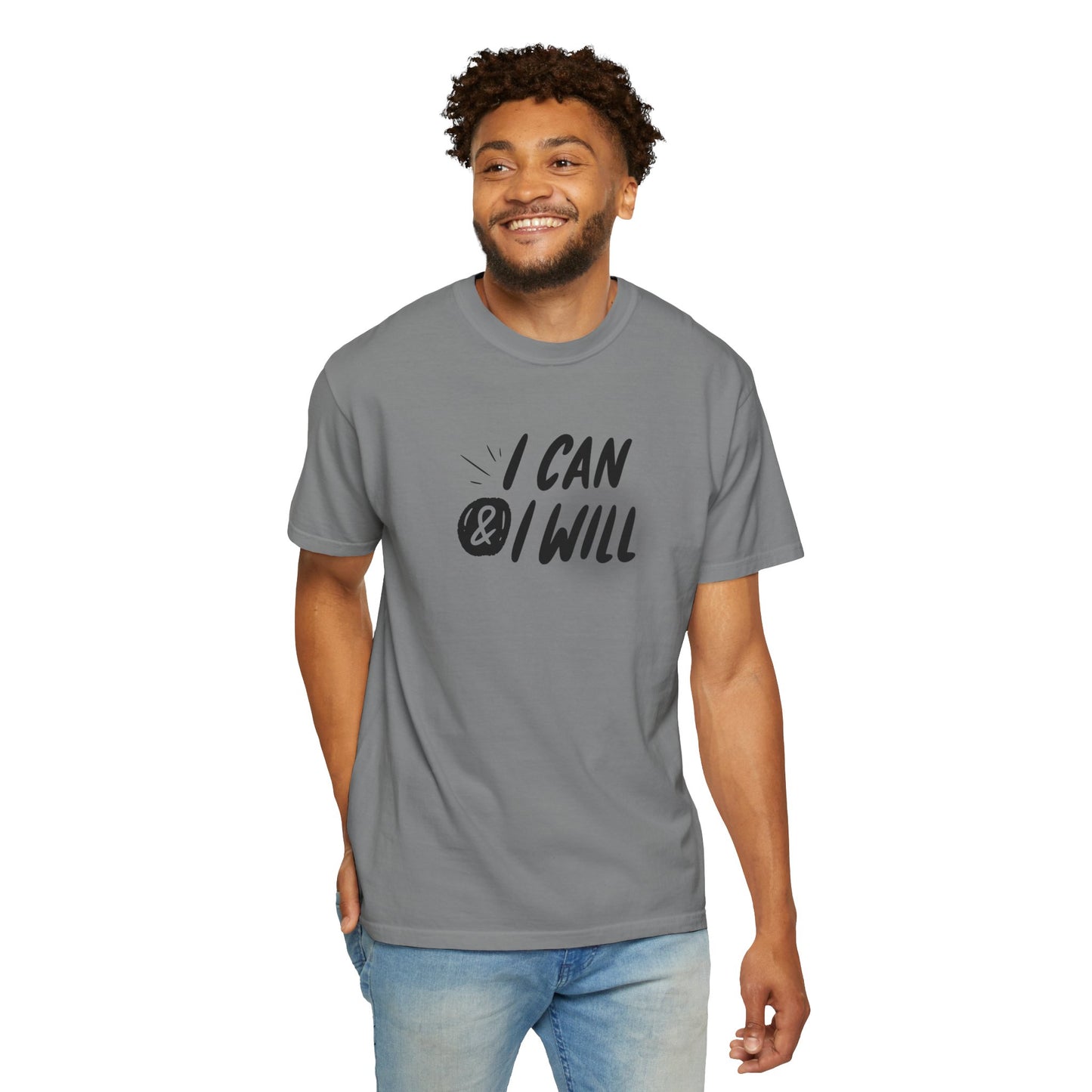 Motivational T-Shirt - Unisex Garment-Dyed Tee, Inspiring Quote, Gift for Friends, Workout Gear, Positive Affirmation Apparel