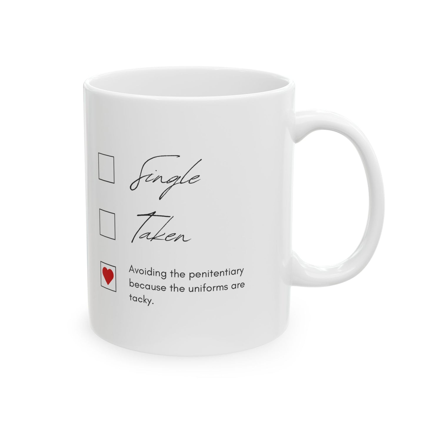 Single Taken Hilarious Mug - Checklist Ceramic Mug - Cute Coffee Cup for Tea Singles Gift, Home Office Decor, Unique Gift Idea, Personalized Mug