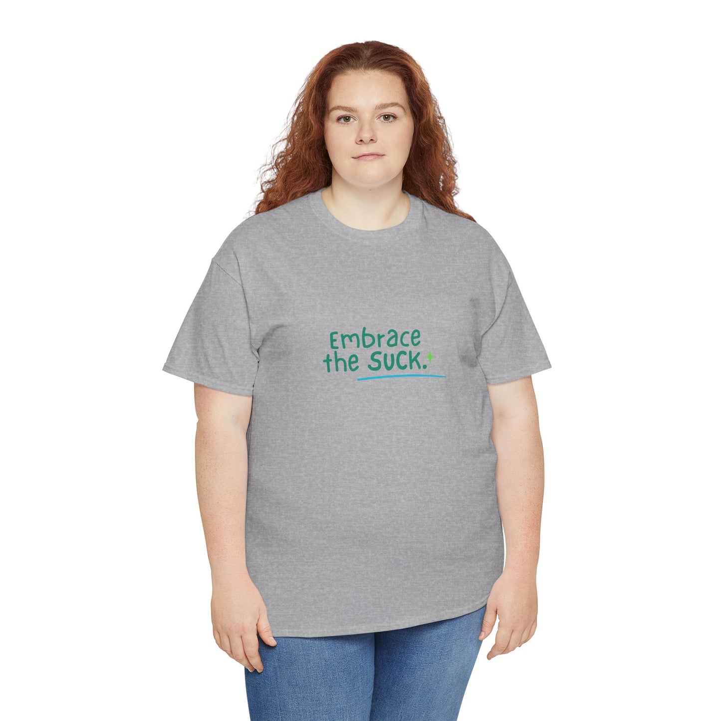 Unisex Heavy Cotton Tee - Embrace the Suck, Casual Tee, Motivational Shirt, Gift for Him/Her, Everyday Wear, Inspirational Apparel