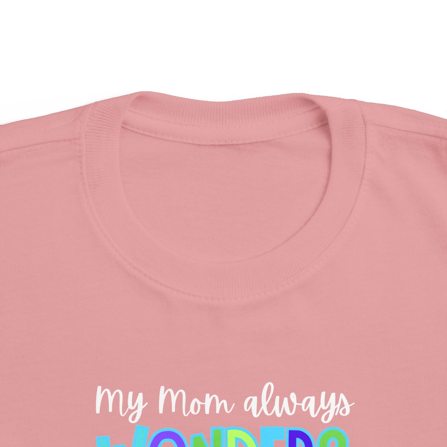 Toddler Tee with Cute Quote - Perfect for Playtime, Gifts, Birthdays, Family Gatherings, Mommy and Me