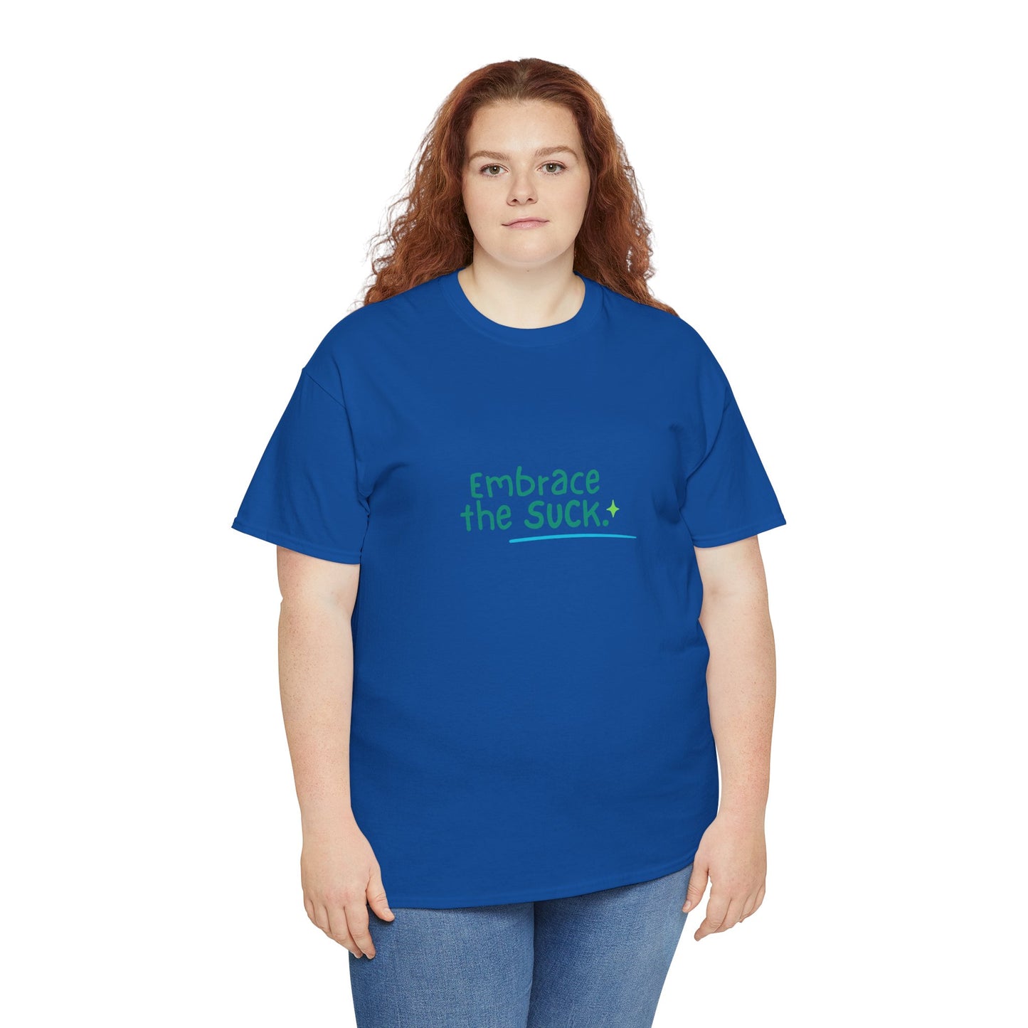 Unisex Heavy Cotton Tee - Embrace the Suck, Casual Tee, Motivational Shirt, Gift for Him/Her, Everyday Wear, Inspirational Apparel