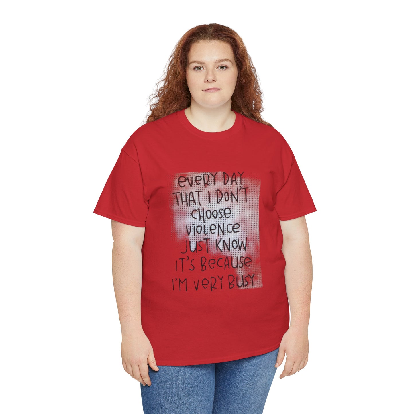 Inspirational Quote Unisex Tee - "Every Day That I Don't Choose Violence" Message, Casual Wear, Gift for Friends, Motivational