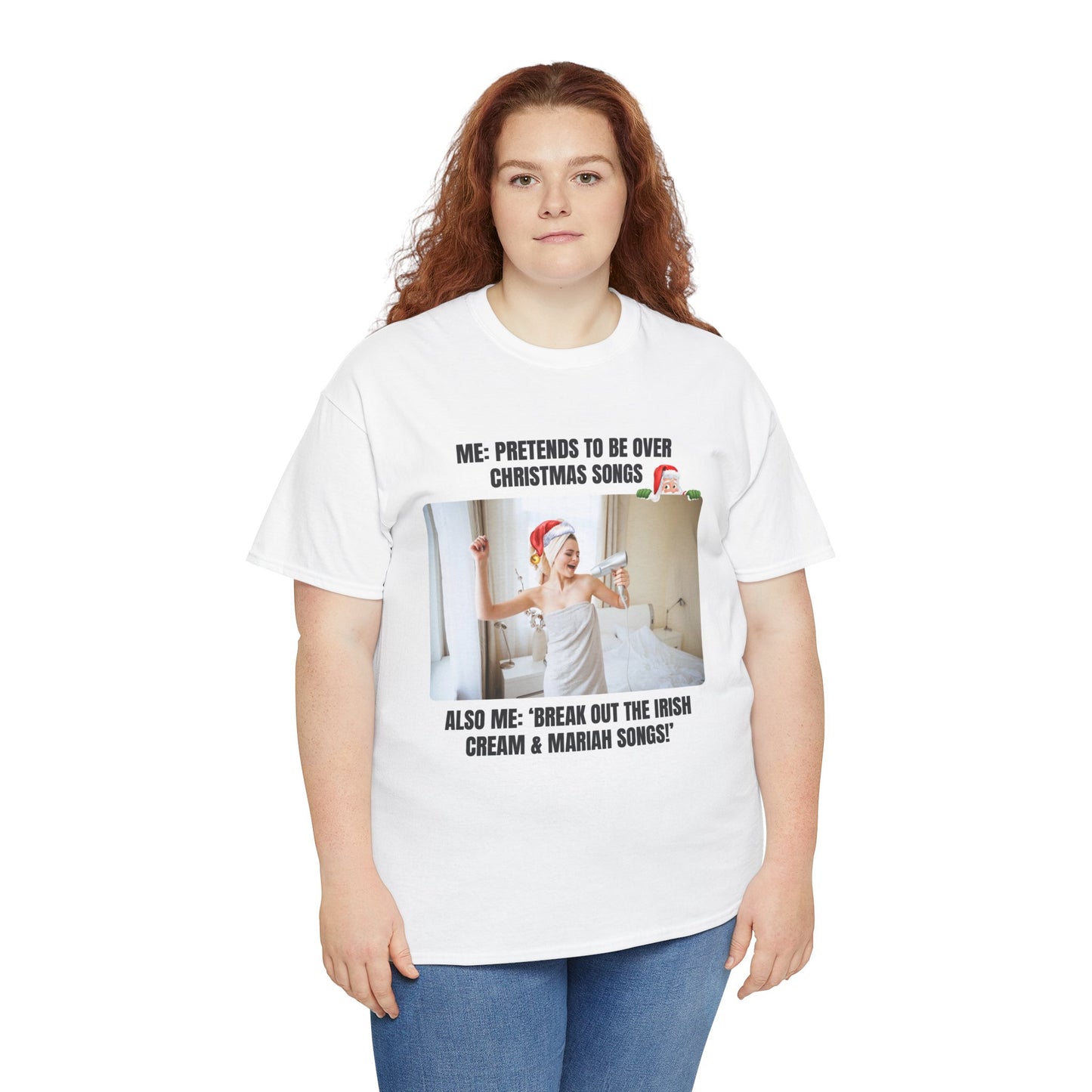 Funny Christmas Meme Tee, Casual Humor Shirt, Irish Creme & Mariah Songs! T-Shirt