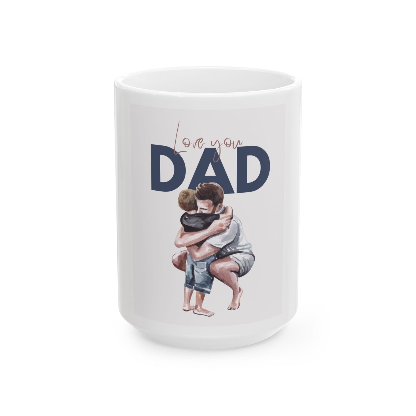 Father's Day Love You Dad Ceramic Mug | Gift for Dad, Coffee Cup, Personalized Mug, Family Gifts, Unique Mug for Men