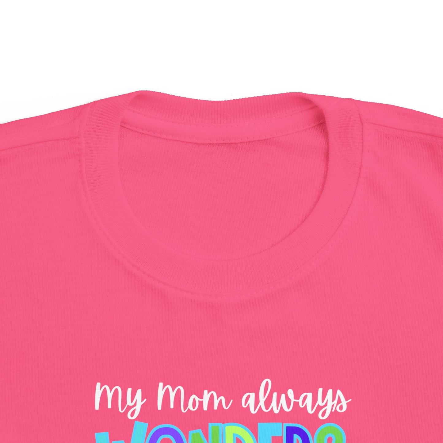 Toddler Tee with Cute Quote - Perfect for Playtime, Gifts, Birthdays, Family Gatherings, Mommy and Me