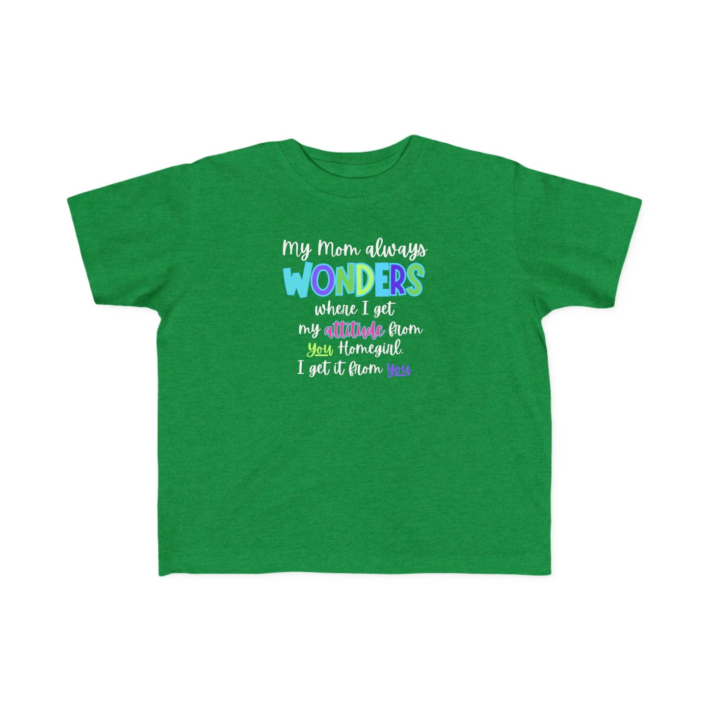 Toddler Tee with Cute Quote - Perfect for Playtime, Gifts, Birthdays, Family Gatherings, Mommy and Me