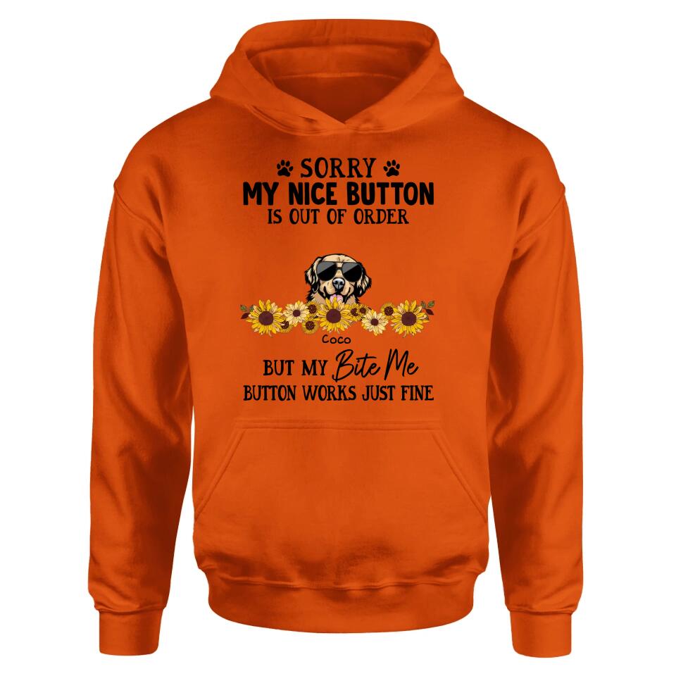 Personalized Pet T-Shirt/Long-Sleeve/Sweatshirt/Hoodie - Up to 5 Dogs/Cats - Gift Idea For Dog/Cat Lover - Sorry My Nice Button Is Out Of Order But My Bite Me Button Works Just Fine