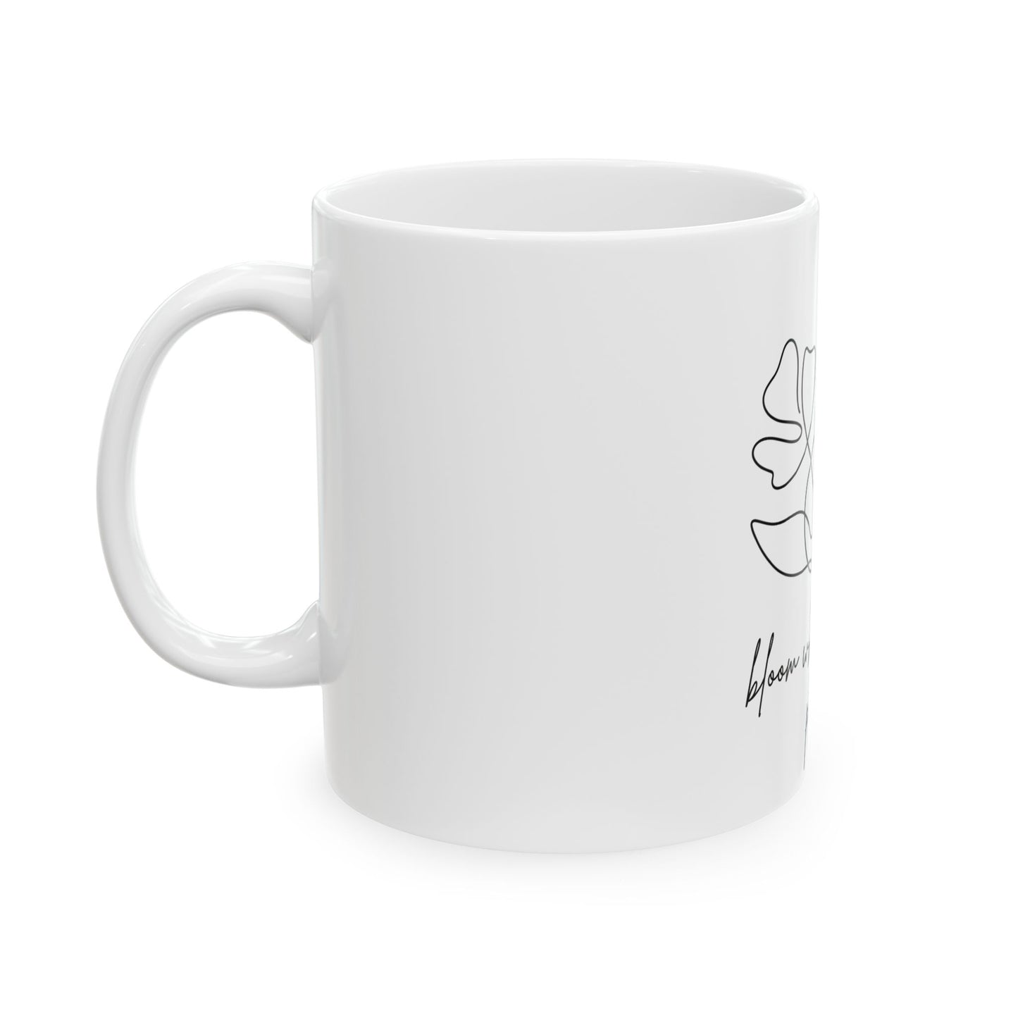 Inspirational Bloom Mug - Motivational Gift for Plant Lovers, Coffee Lovers, Home Decor, Self-Care, Housewarming