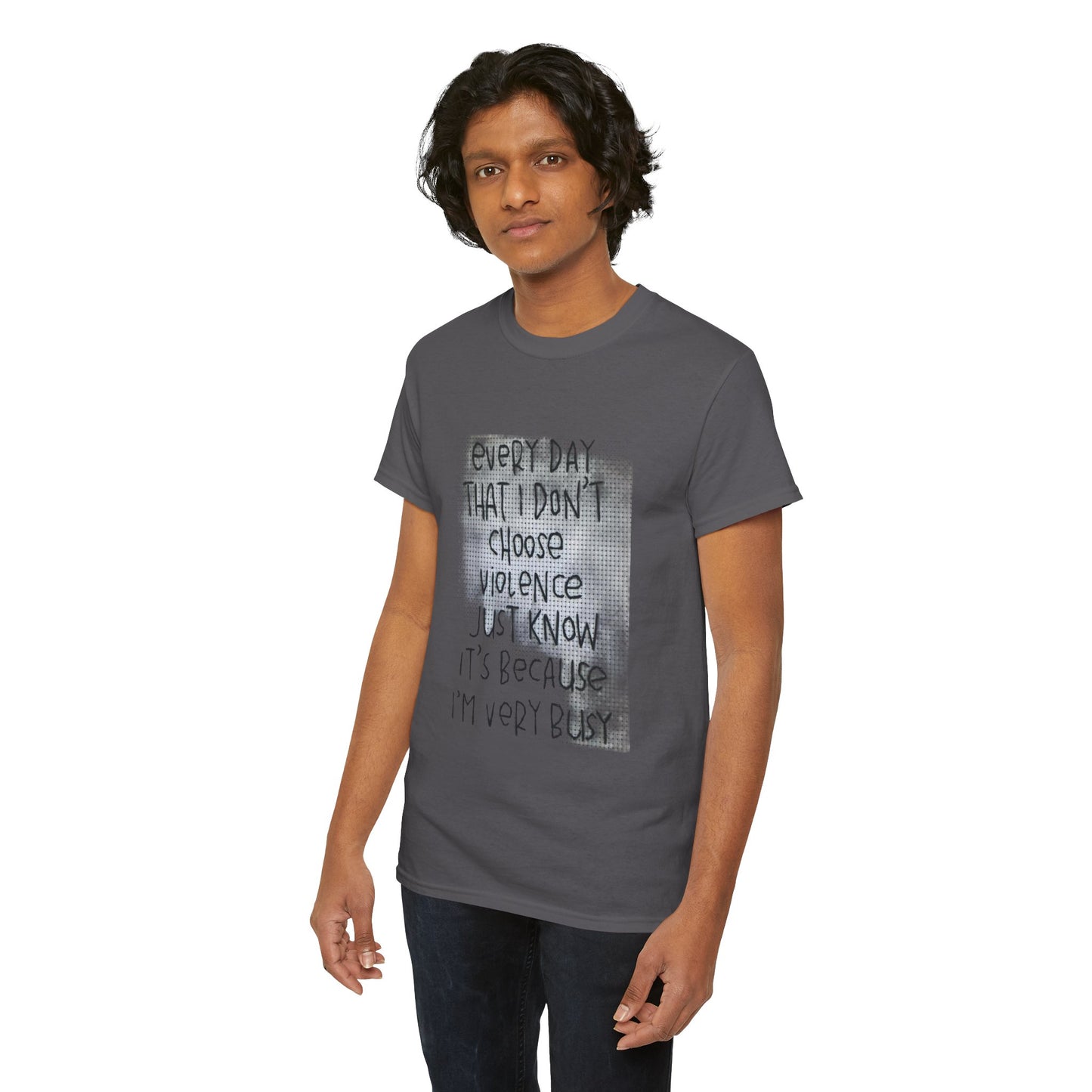 Inspirational Quote Unisex Tee - "Every Day That I Don't Choose Violence" Message, Casual Wear, Gift for Friends, Motivational