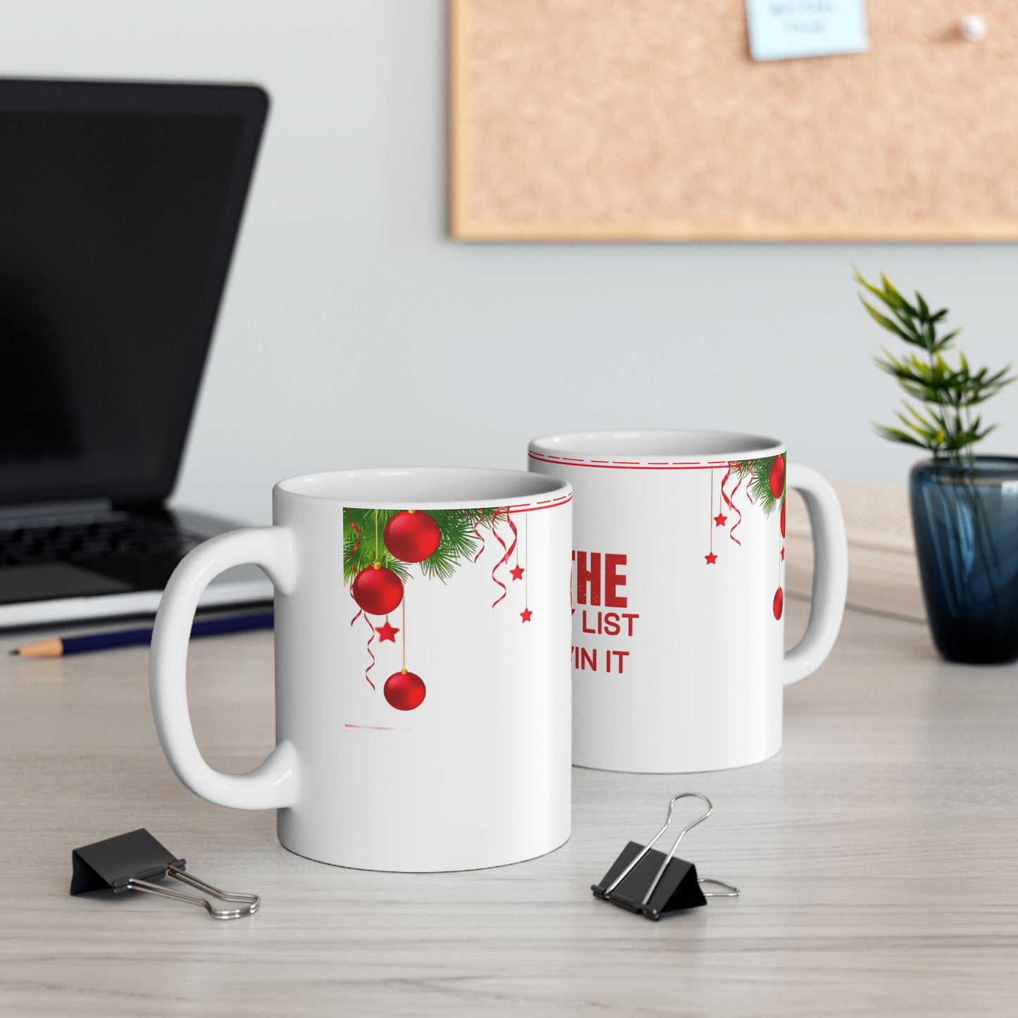 Christmas Ceramic Mug - On the Naughty List & Loving it Holiday Ornaments Mug, Perfect Gift for Coffee Lovers, Hot Chocolate, Holiday Parties, Xmas Decor