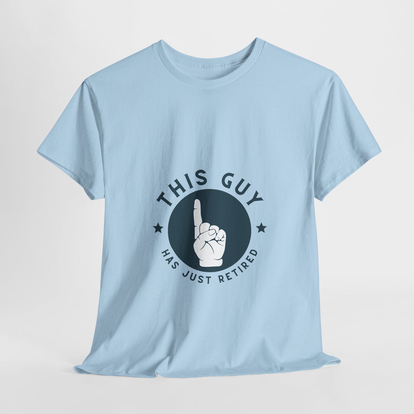 This Guy Has Just Retired Retirement Celebration Unisex Heavy Cotton Tee | Funny Gift for Retirees, Casual Wear, Retirement Party, Humor Shirt, Comfy Gift Idea