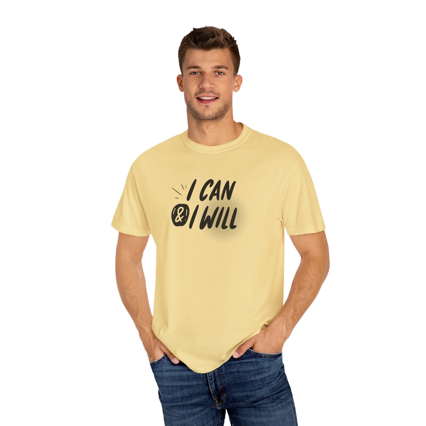 Motivational T-Shirt - Unisex Garment-Dyed Tee, Inspiring Quote, Gift for Friends, Workout Gear, Positive Affirmation Apparel