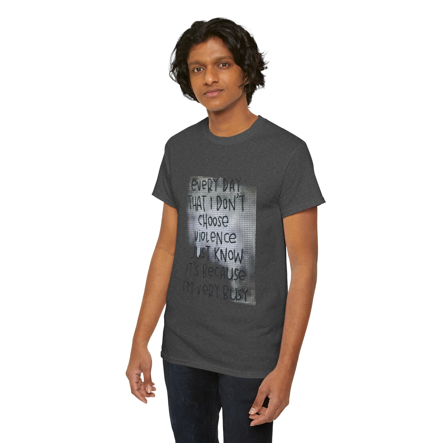 Inspirational Quote Unisex Tee - "Every Day That I Don't Choose Violence" Message, Casual Wear, Gift for Friends, Motivational
