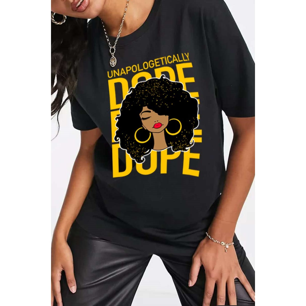 UnApologetically Dope Woman T-Shirt {Unisex}