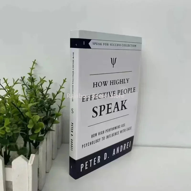 Peter Andrei's "How Highly Effective People Speak" - Psychology-Based Book on Influencing with Ease Paperback Edition