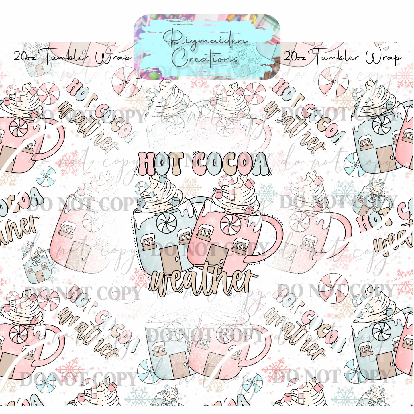 Hot Coco Weather - 20oz Tumbler Wrap