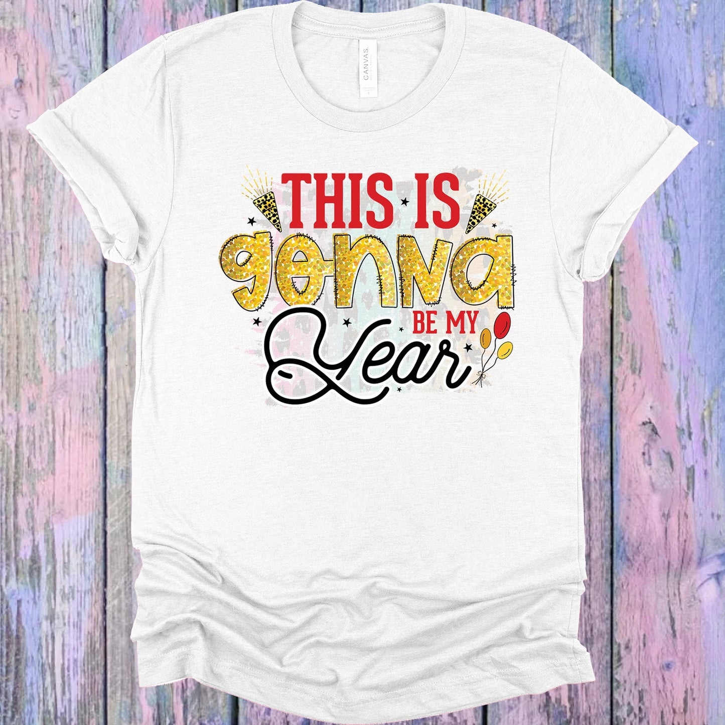 This is Gonna Be My Year Graphic Tee