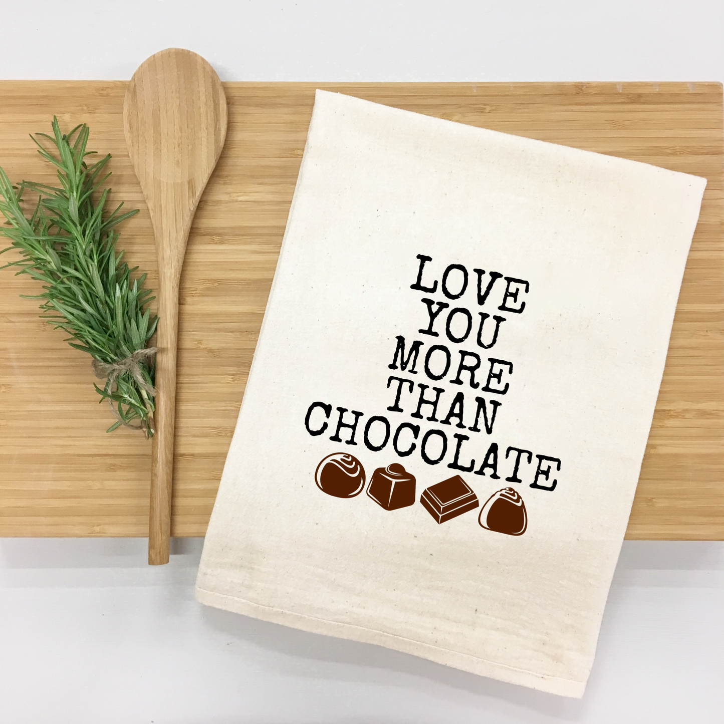 "I Love You More than Chocolate" Kitchen Towel-0