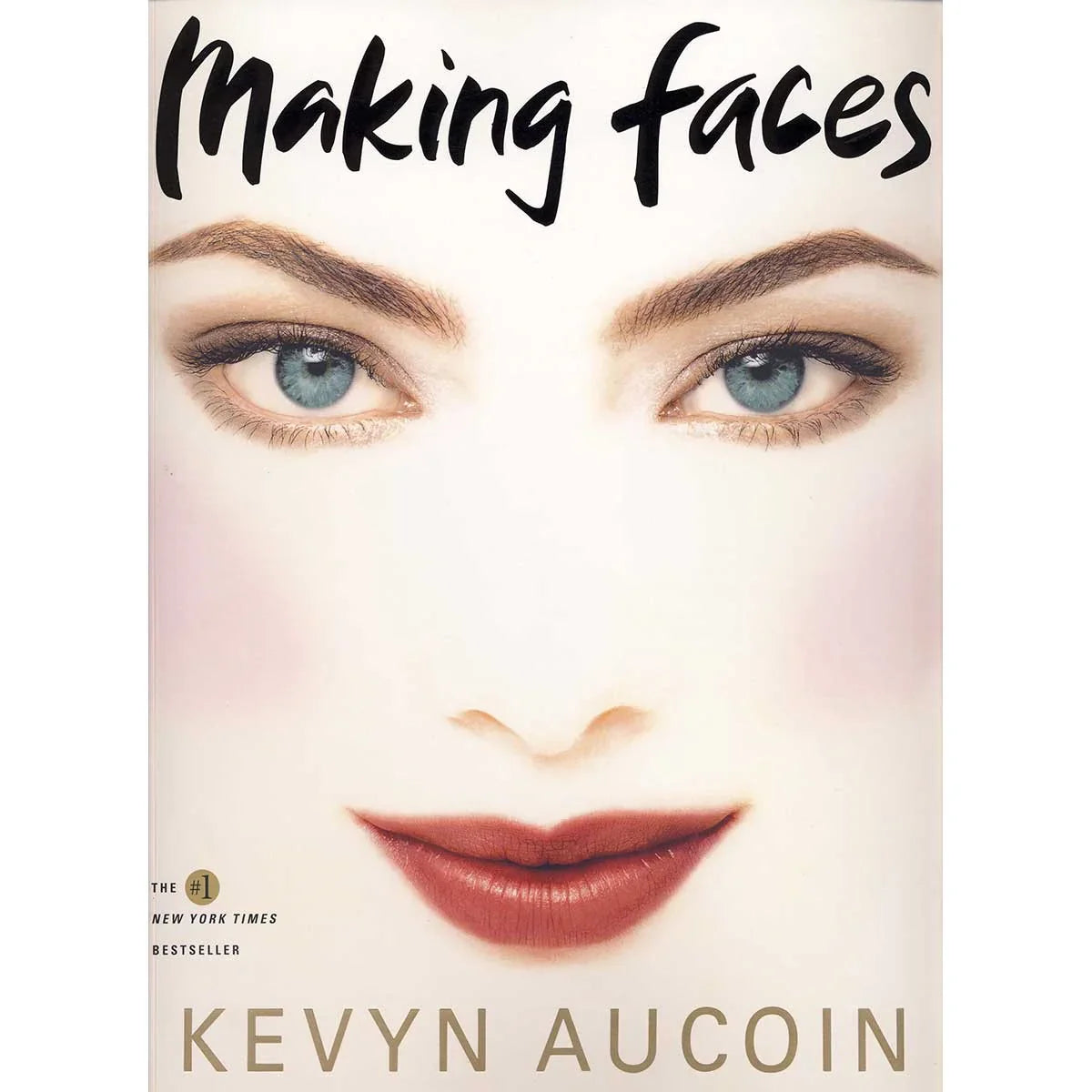 Kevyn Aucoin Making Faces by Kevyn Aucoin - Soft Cover