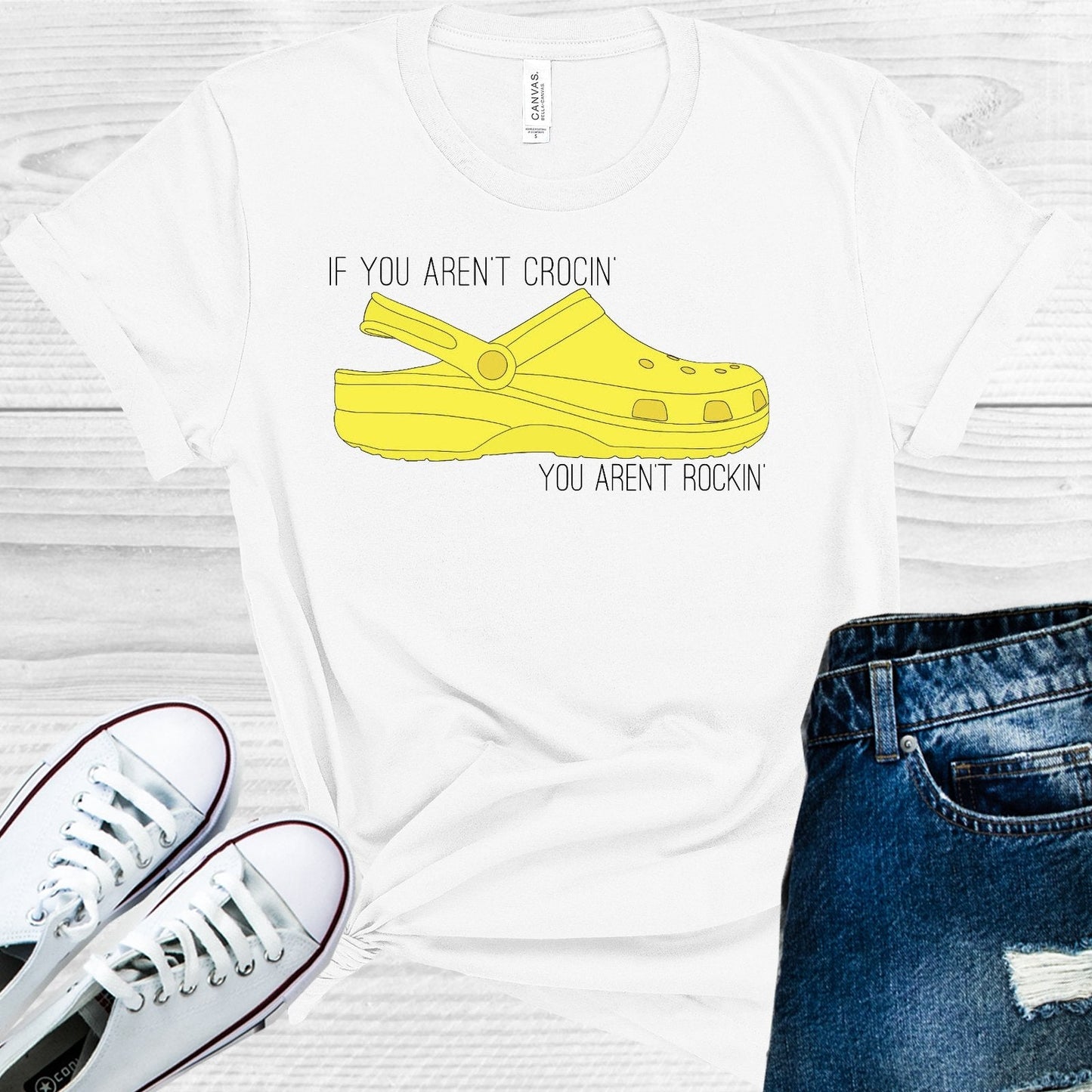 If You Aren't Crocin You Aren't Rockin Graphic Tee