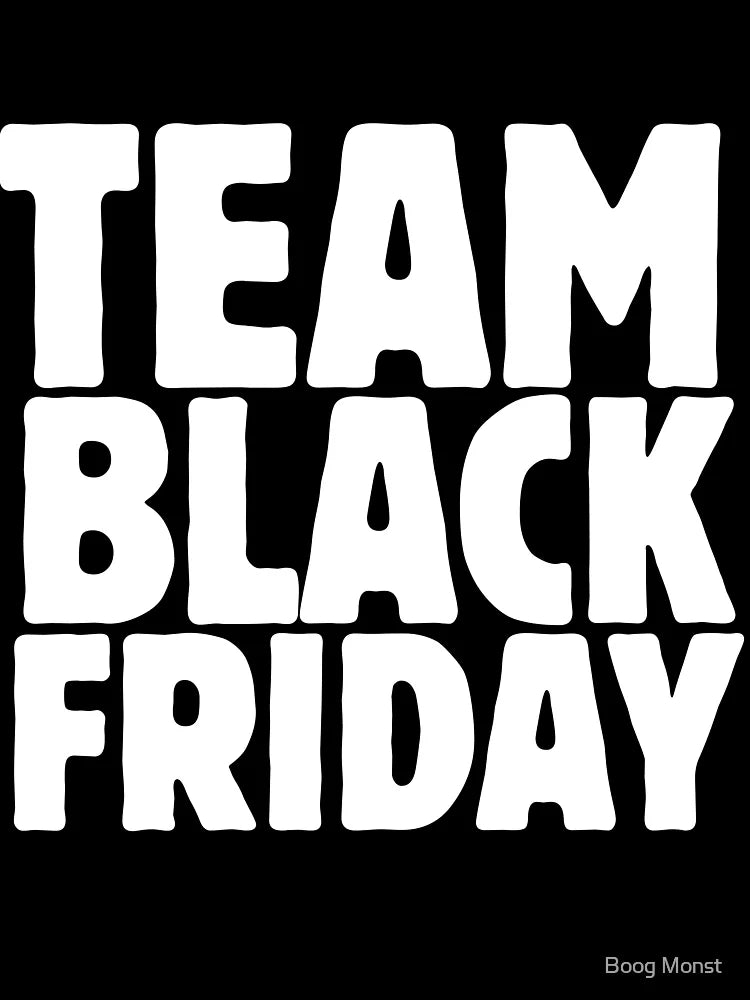 Team Black friday