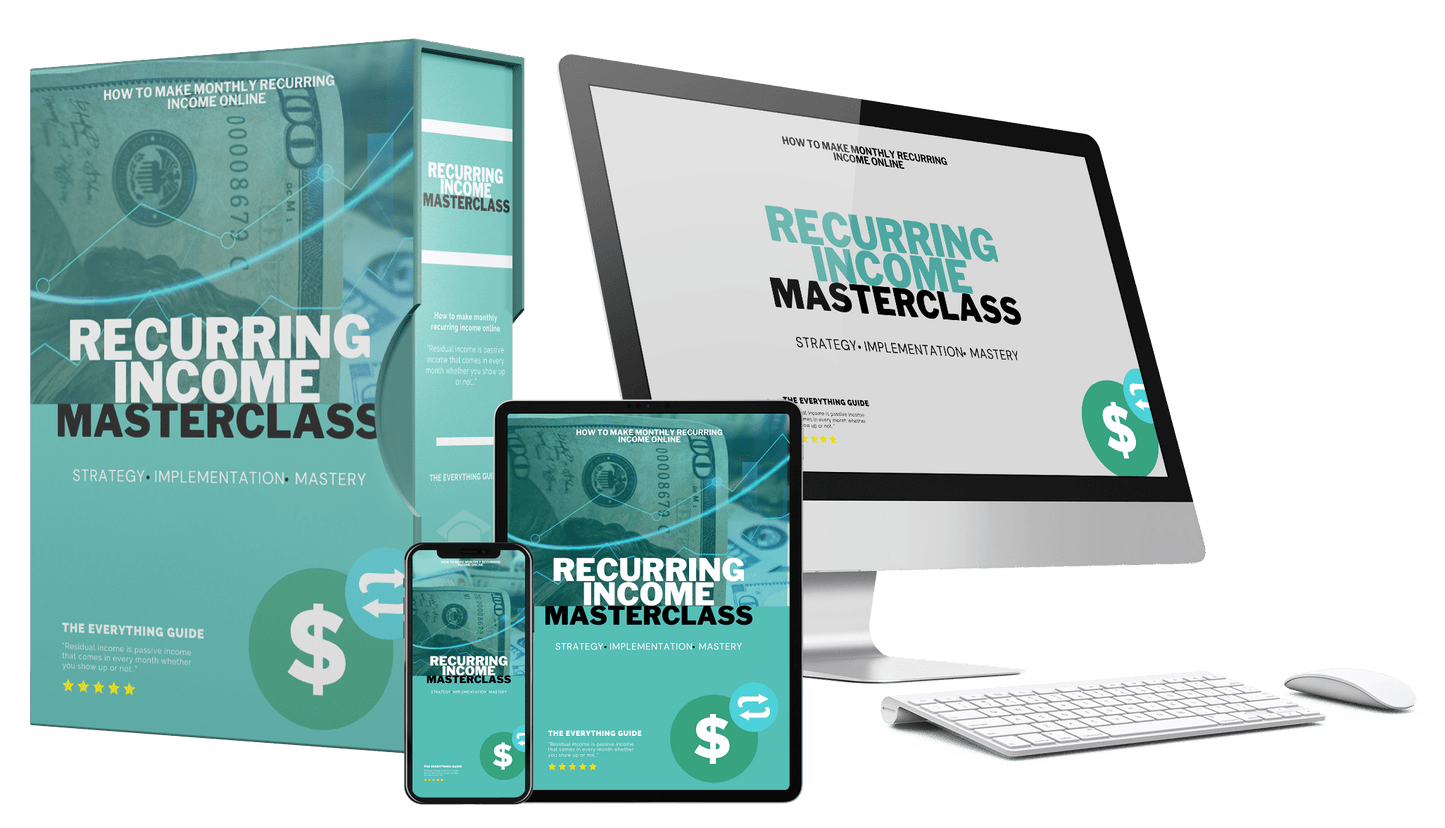 RECURRING INCOME MASTERCLASS! (eBook)