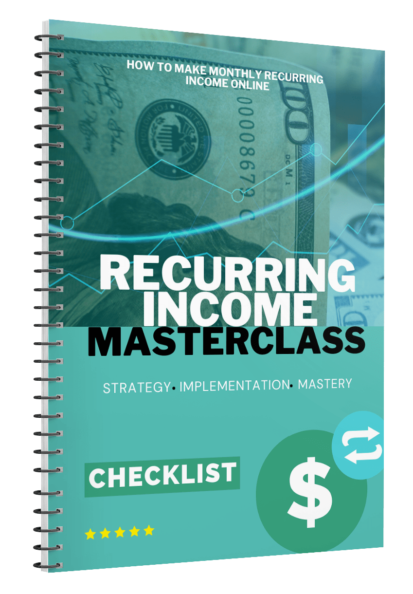 RECURRING INCOME MASTERCLASS! (eBook)
