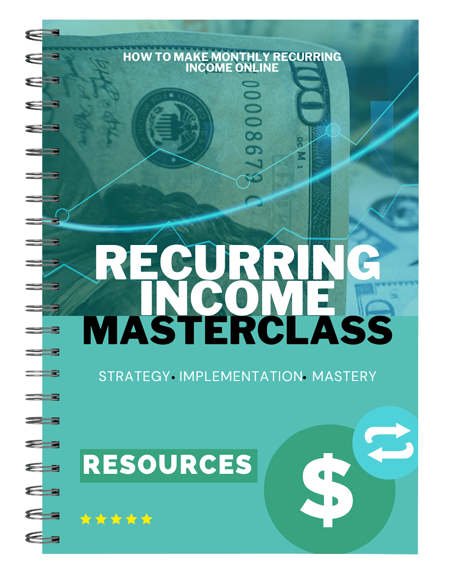 RECURRING INCOME MASTERCLASS! (eBook)